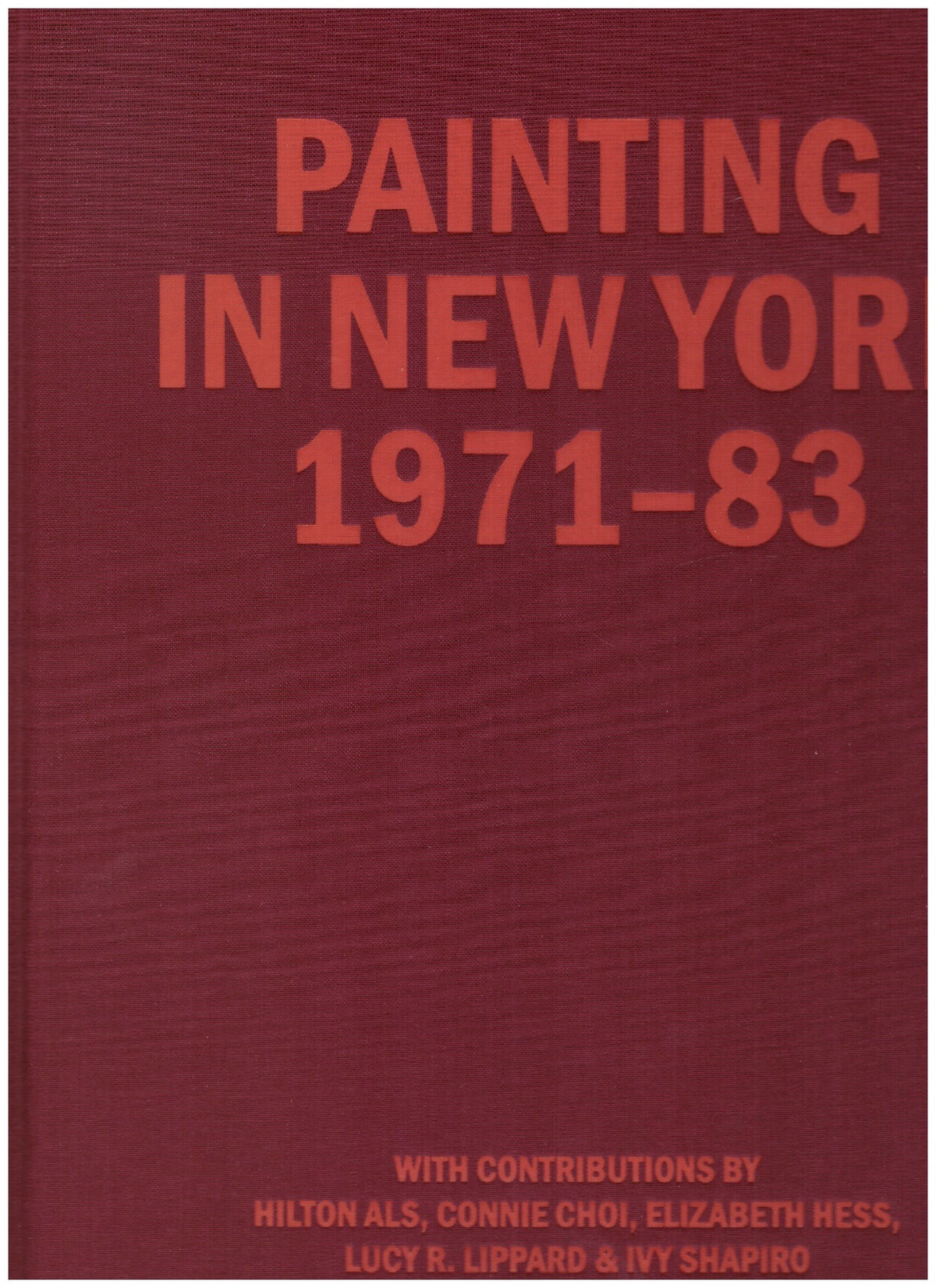 Painting In New York 1971-83