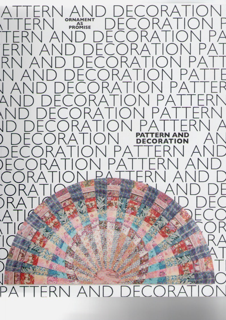 Pattern and Decoration. Ornament as Promise