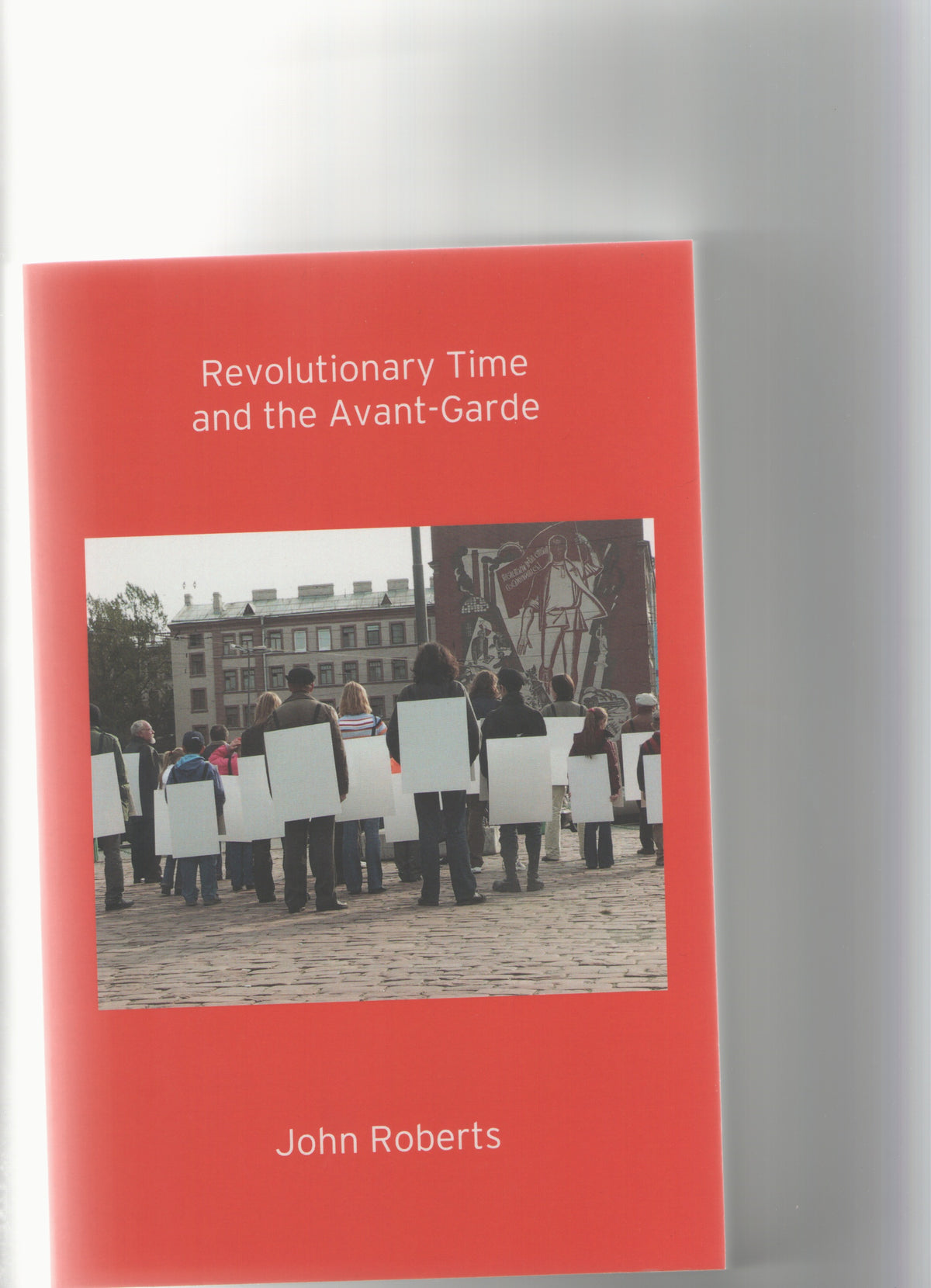 Revolutionary Time and the Avant-Garde