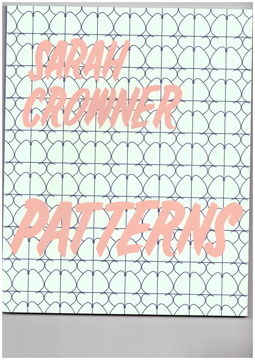Sarah Crowner — Patterns