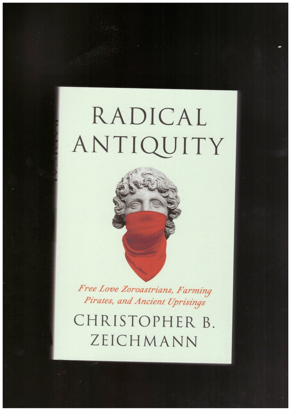 Radical Antiquity