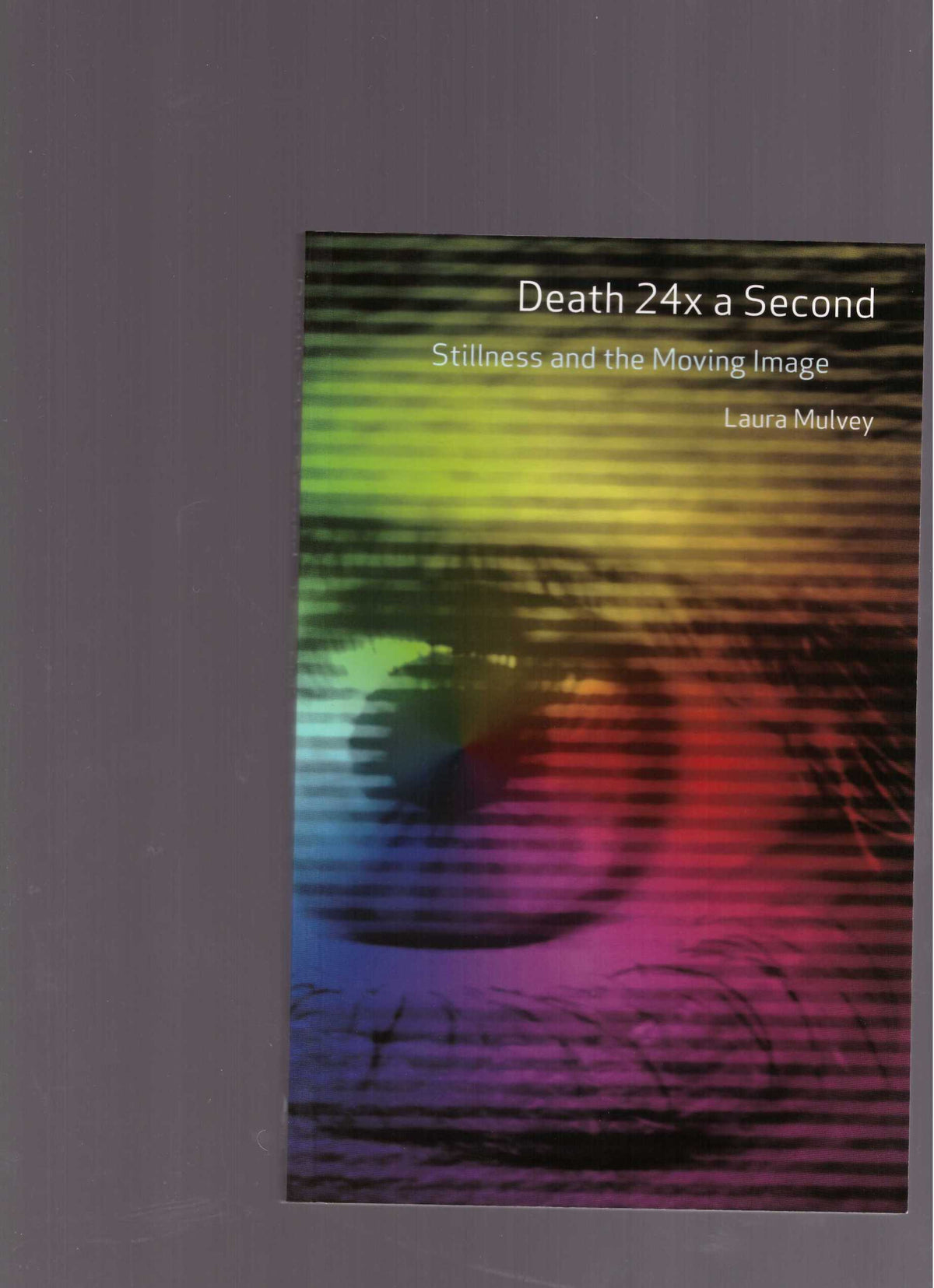 Death 24x a Second