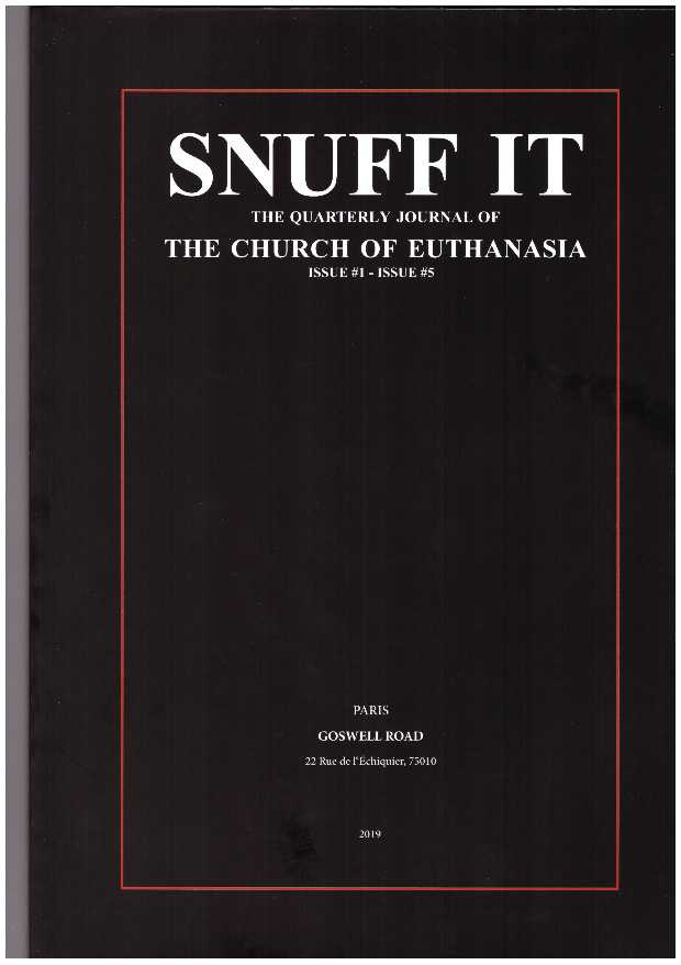 SNUFF IT: The Quarterly Journal of The Church of Euthanasia #1 – #5