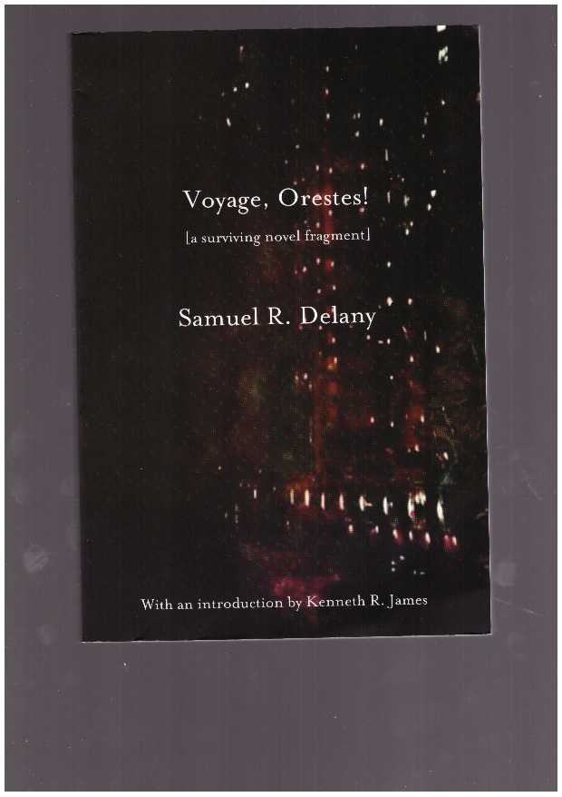 Voyage, Orestes! [a surviving novel fragment]