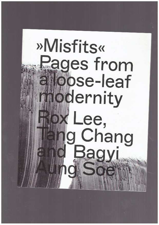 "Misfits" : Pages from a loose-leaf modernity