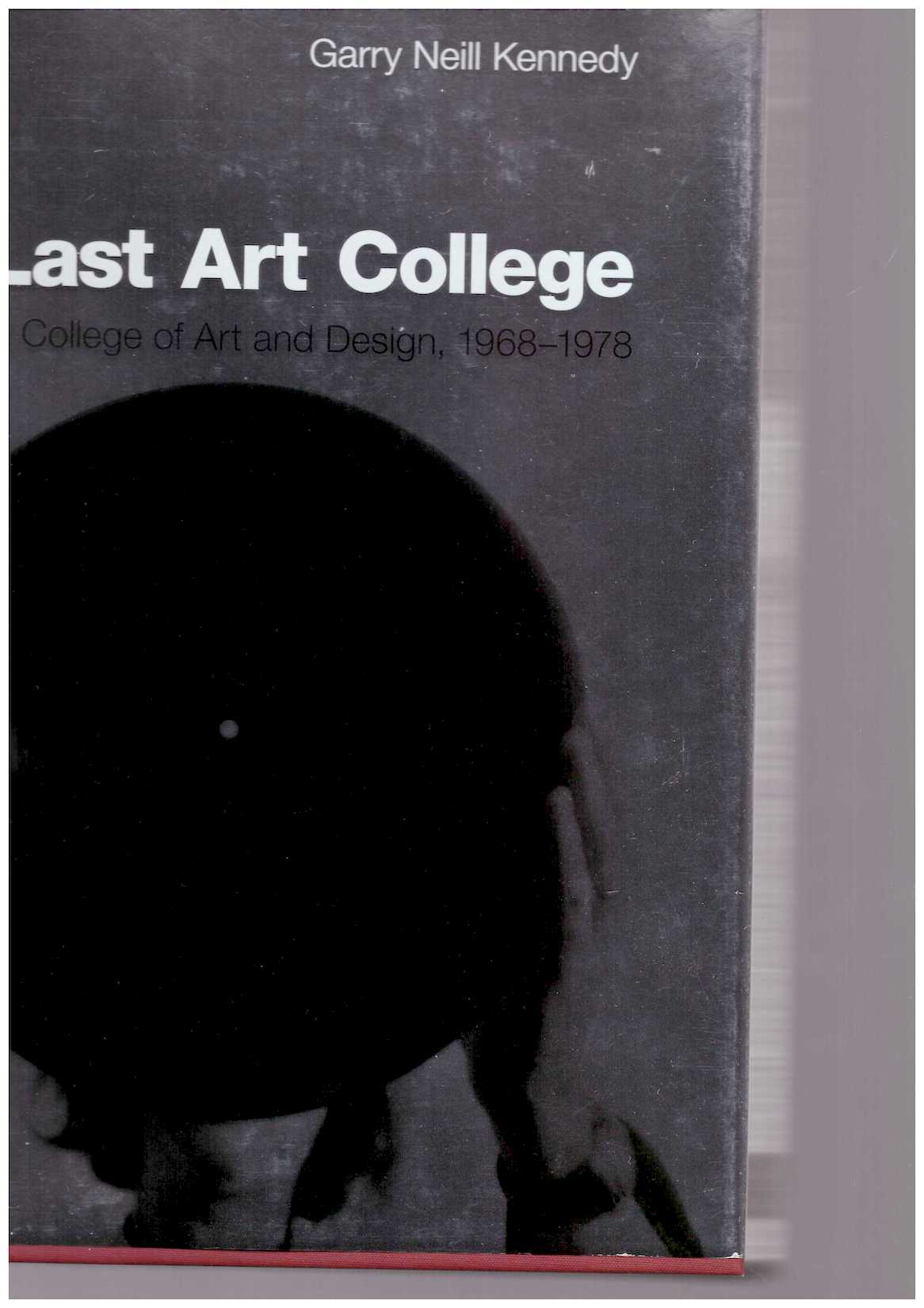 The Last Art College. Nova Scotia College of Art and Design 1968–1978