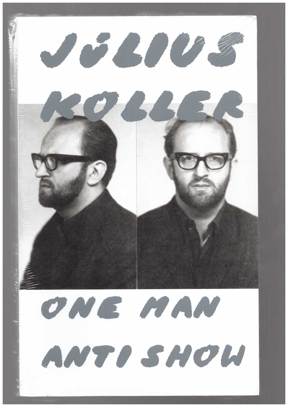 Július Koller: One Man Anti Show