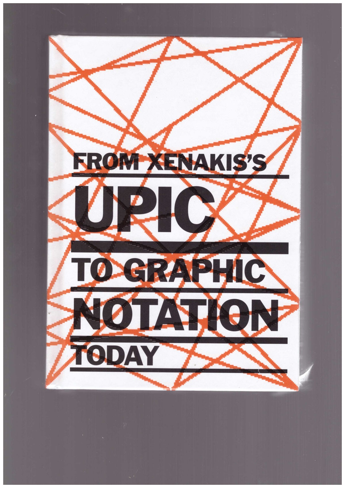 From Xenakis’s UPIC to Graphic Notation Today