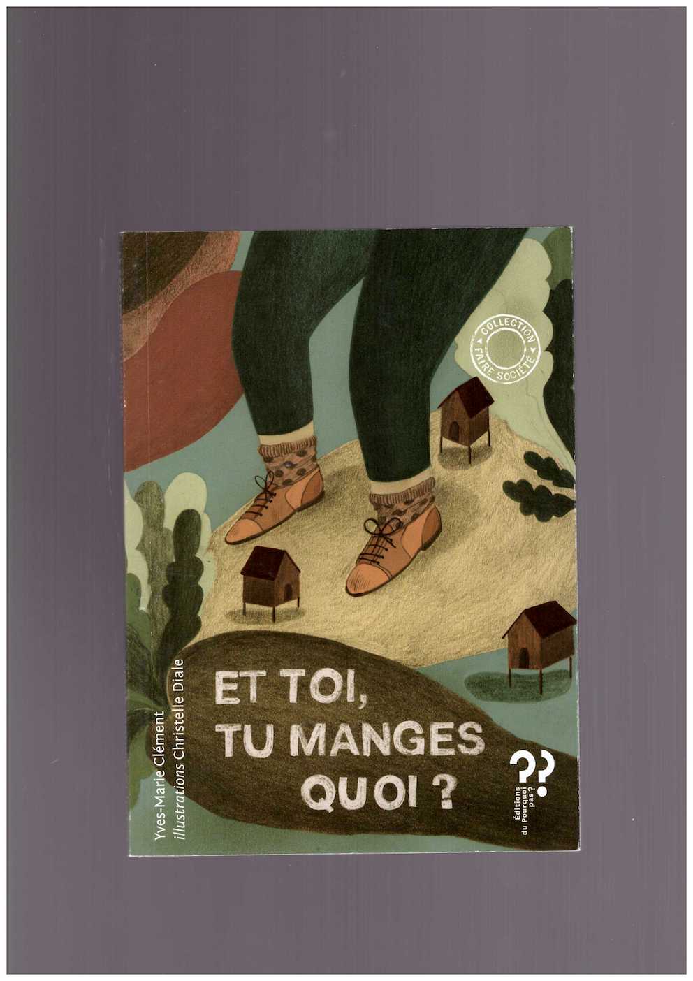 Le Secret des Lucioles / Et toi, tu manges quoi ?