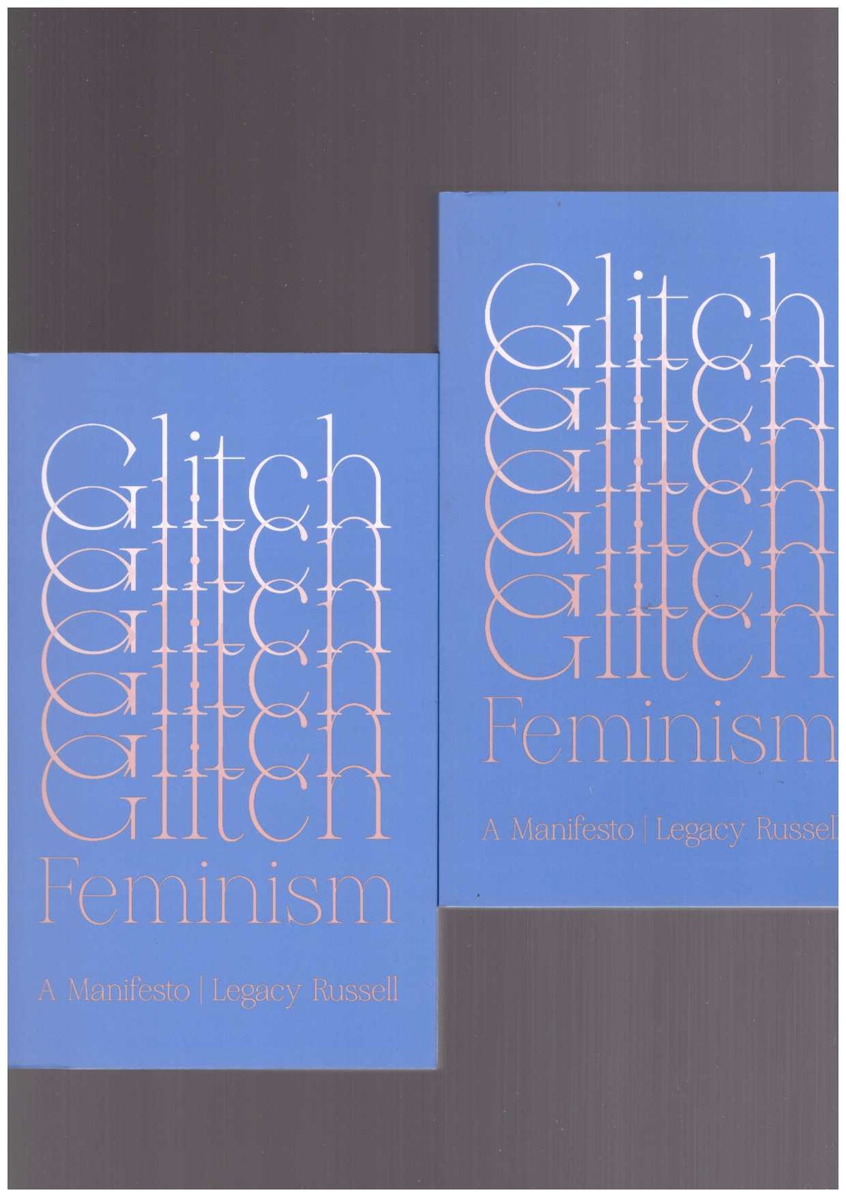 Glitch Feminism. A Manifesto