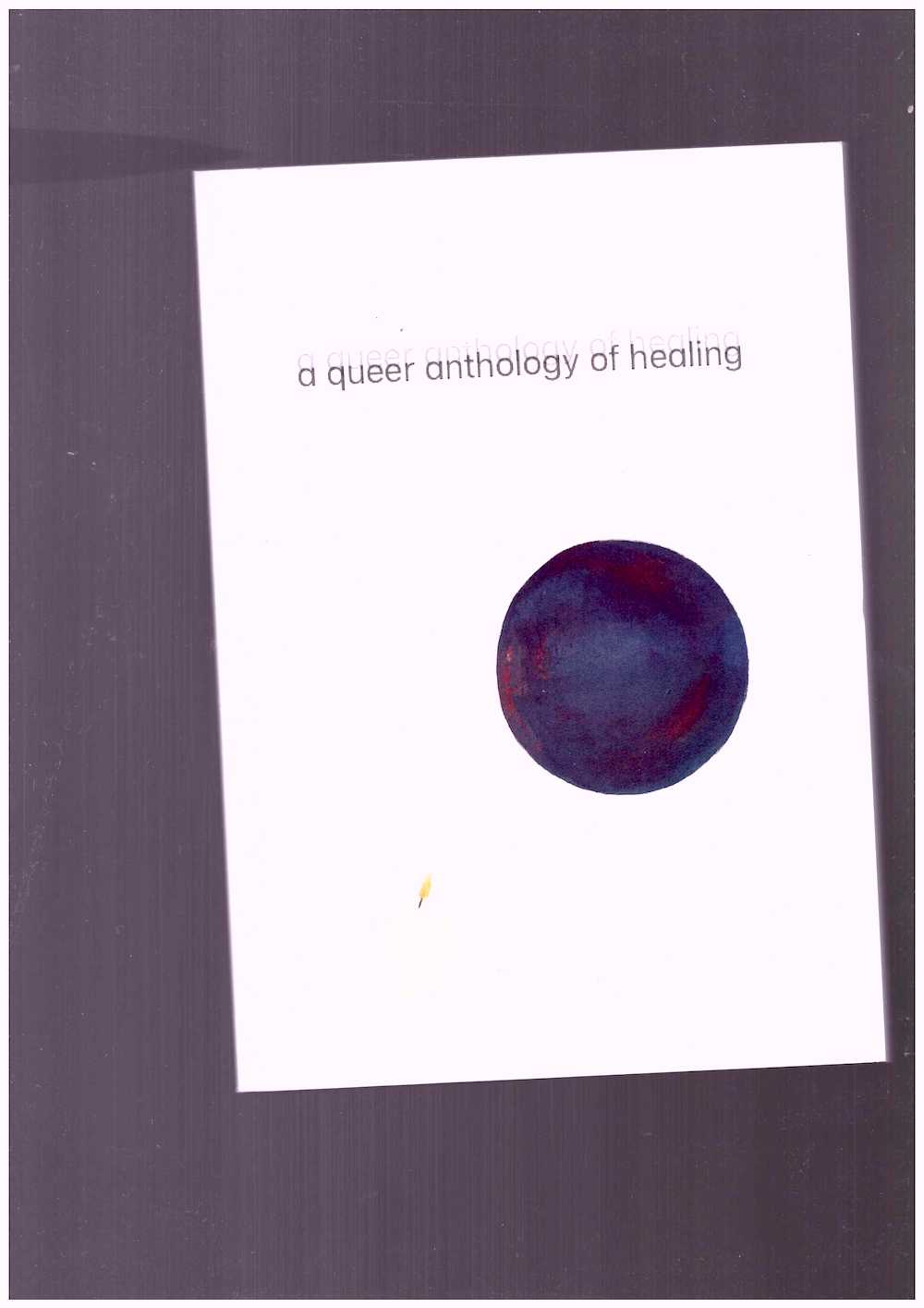 A Queer Anthology of Healing