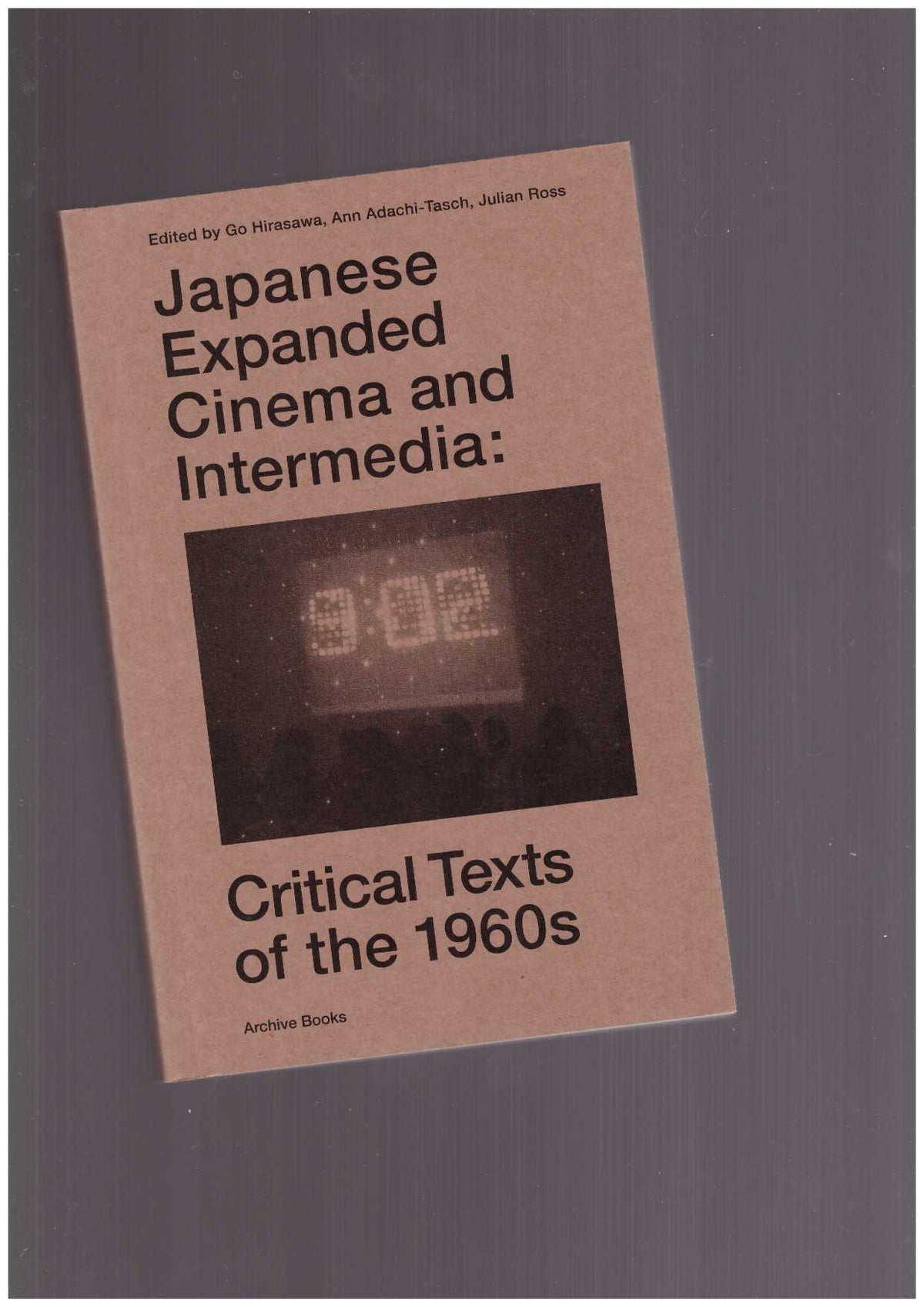 Japanese Expanded Cinema and Intermedia. Critical Texts of the 1960s