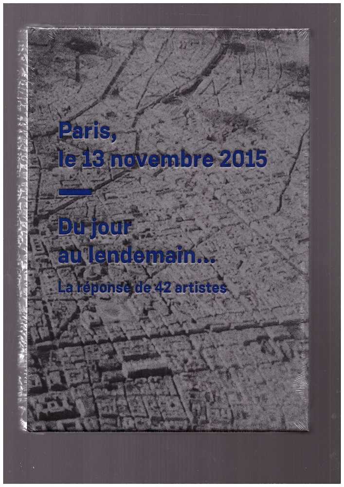 Paris, le 13 novembre 2015 – Du jour au lendemain…
