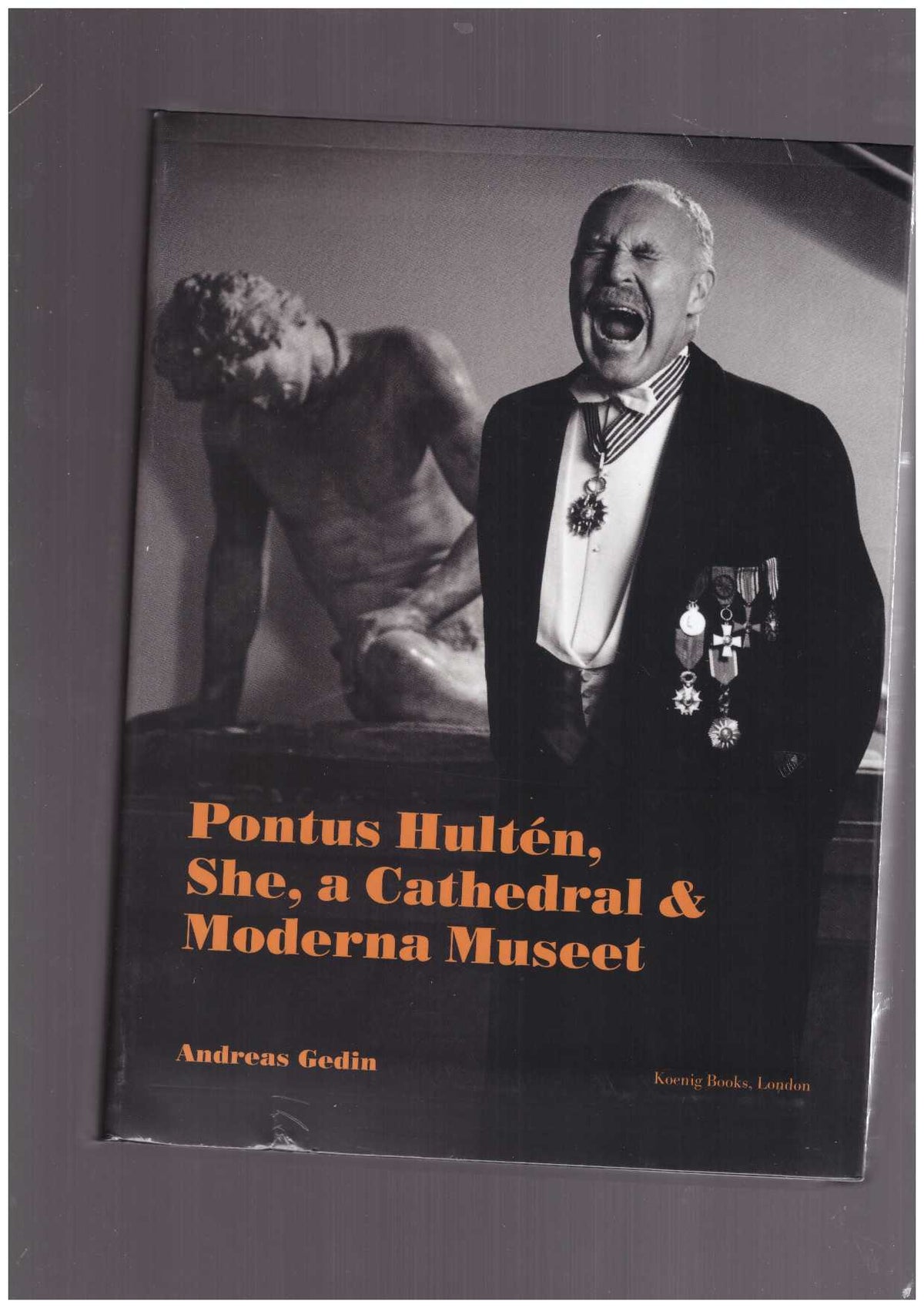 Pontus Hultén. She, a Cathedral & Moderna Museet