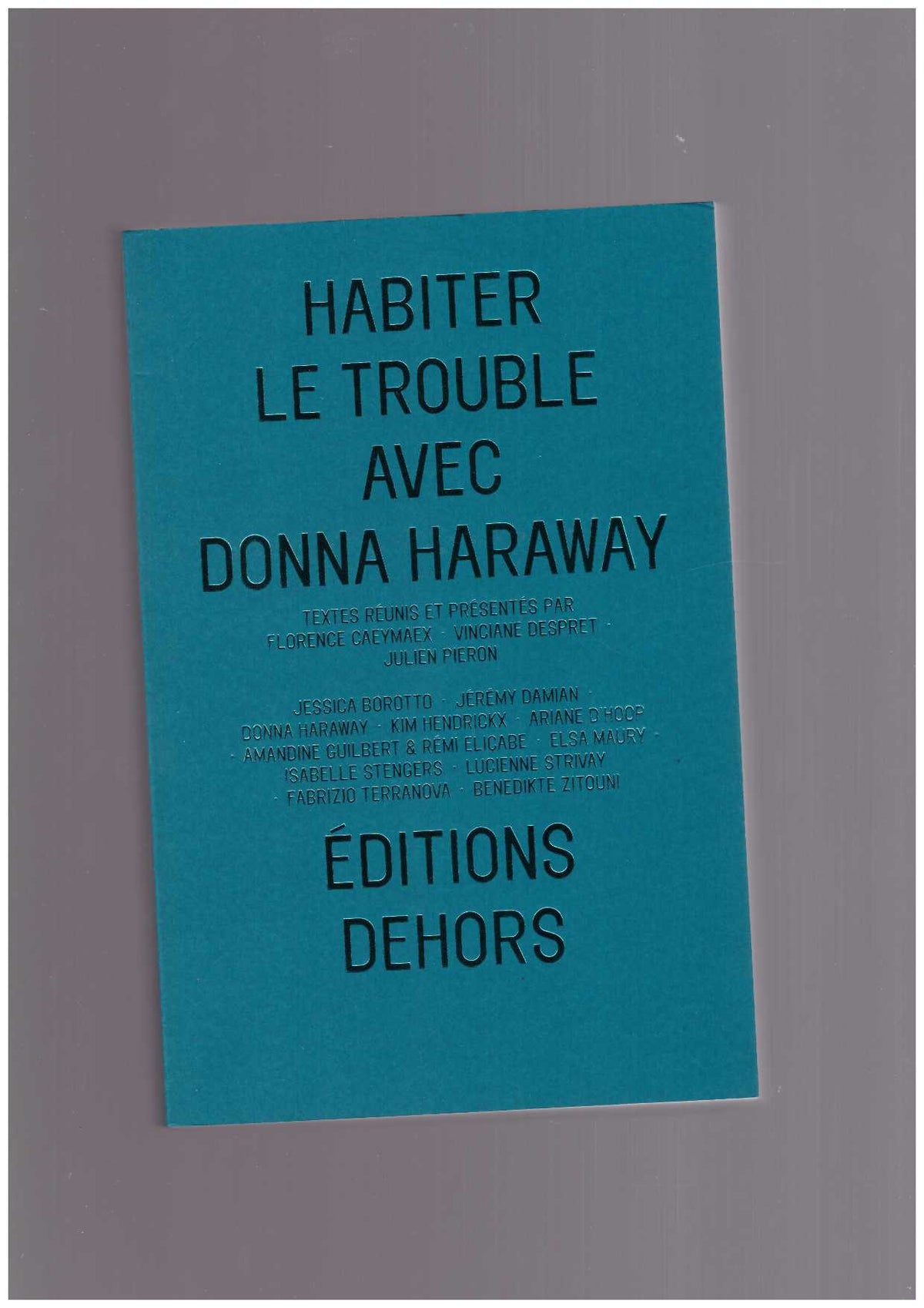 Habiter le trouble avec Donna Haraway