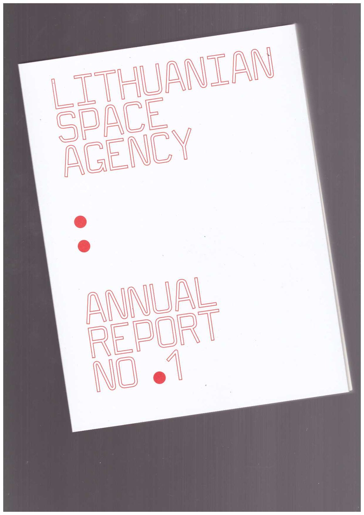 Lithuanian Space Agency: Annual Report no. 1