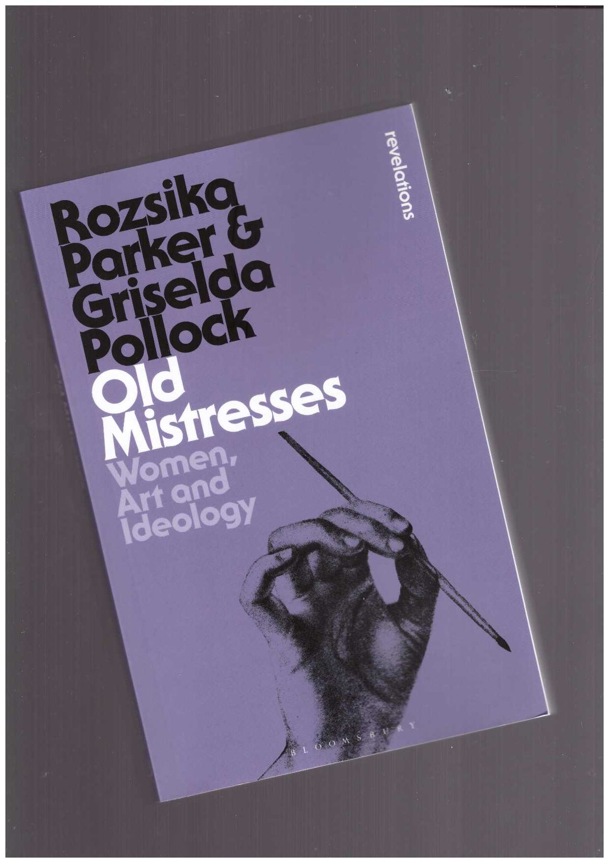 Old Mistresses. Women, Art and Ideology