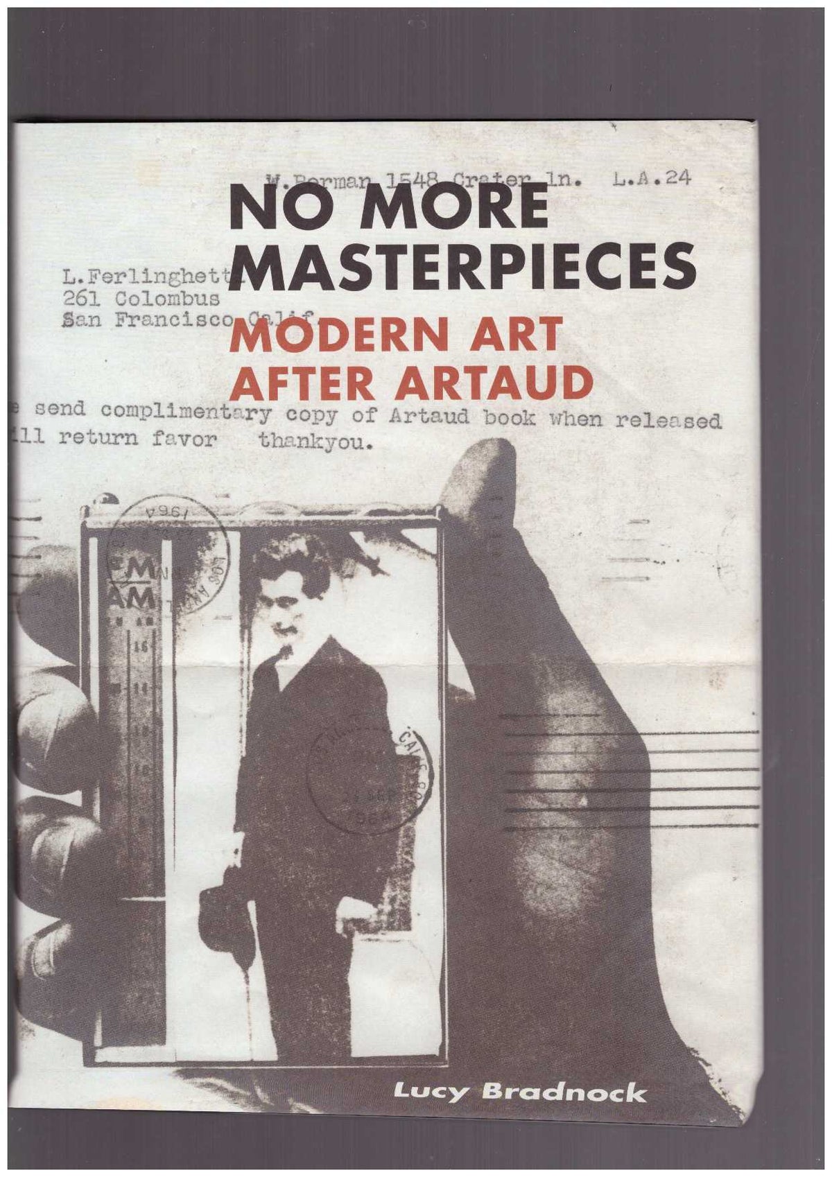 No More Masterpieces. Modern Art After Artaud