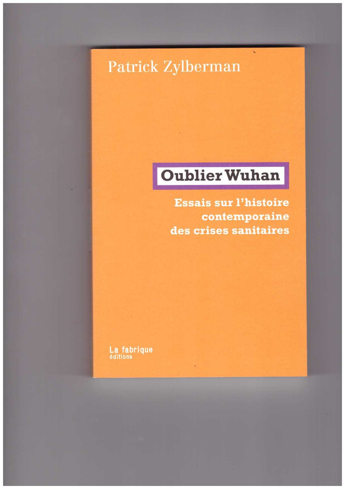 Oublier Wuhan
