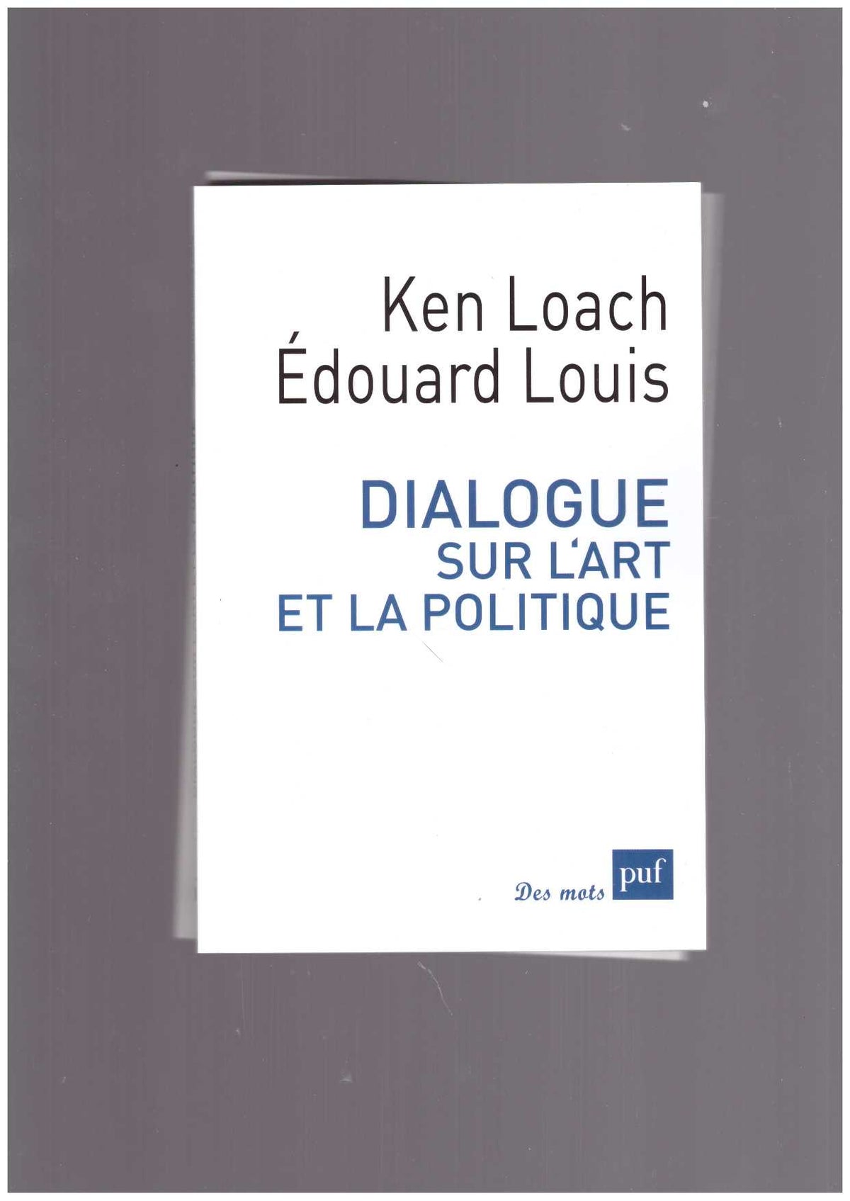Dialogue sur l’art et la politique