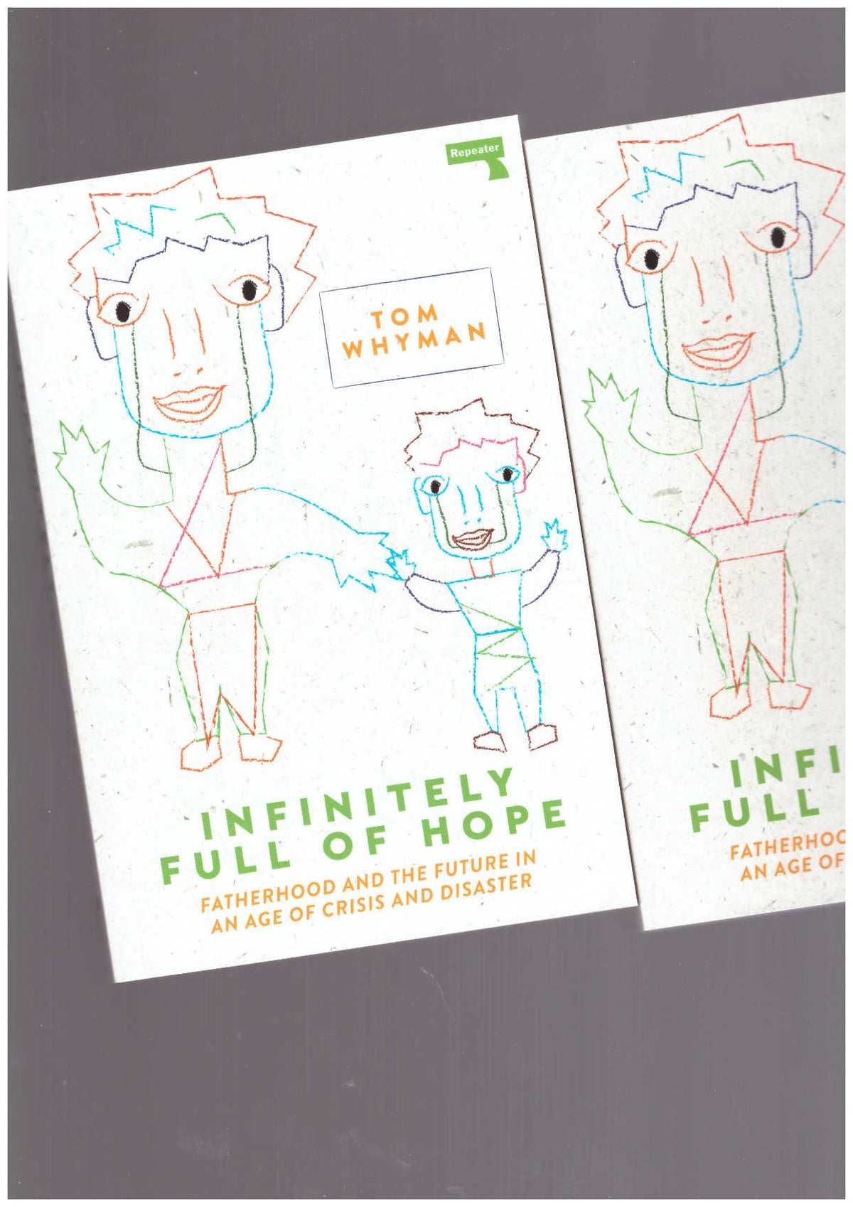 Infinitely Full of Hope. Fatherhood and the Future in an Age of Crisis and Disaster