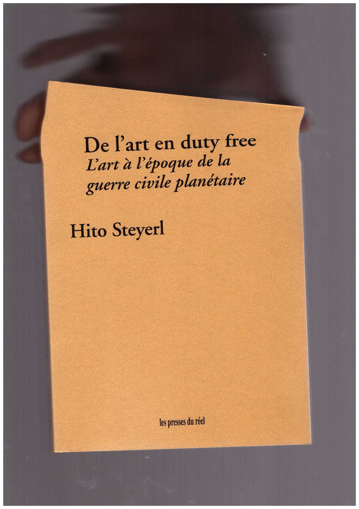 De l’art en duty free – L’art à l’époque de la guerre civile planétaire