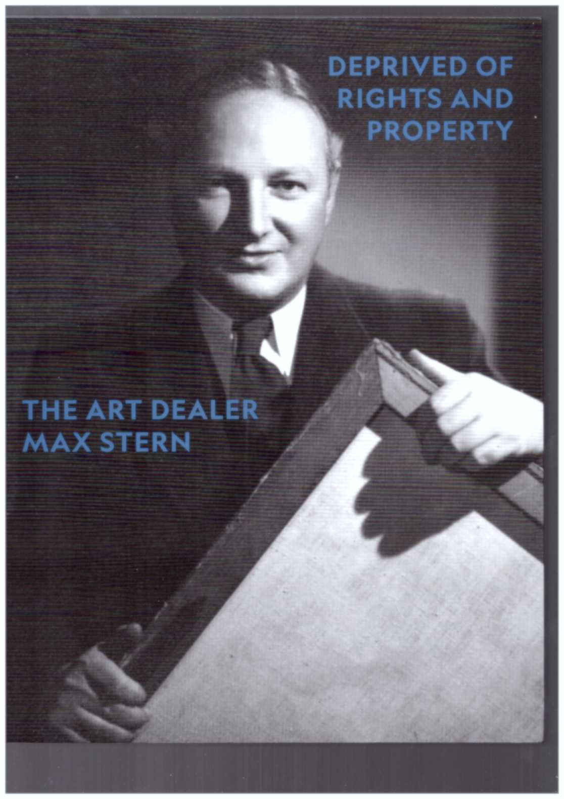 Deprived of Rights and Property: The Art Dealer Max Stern