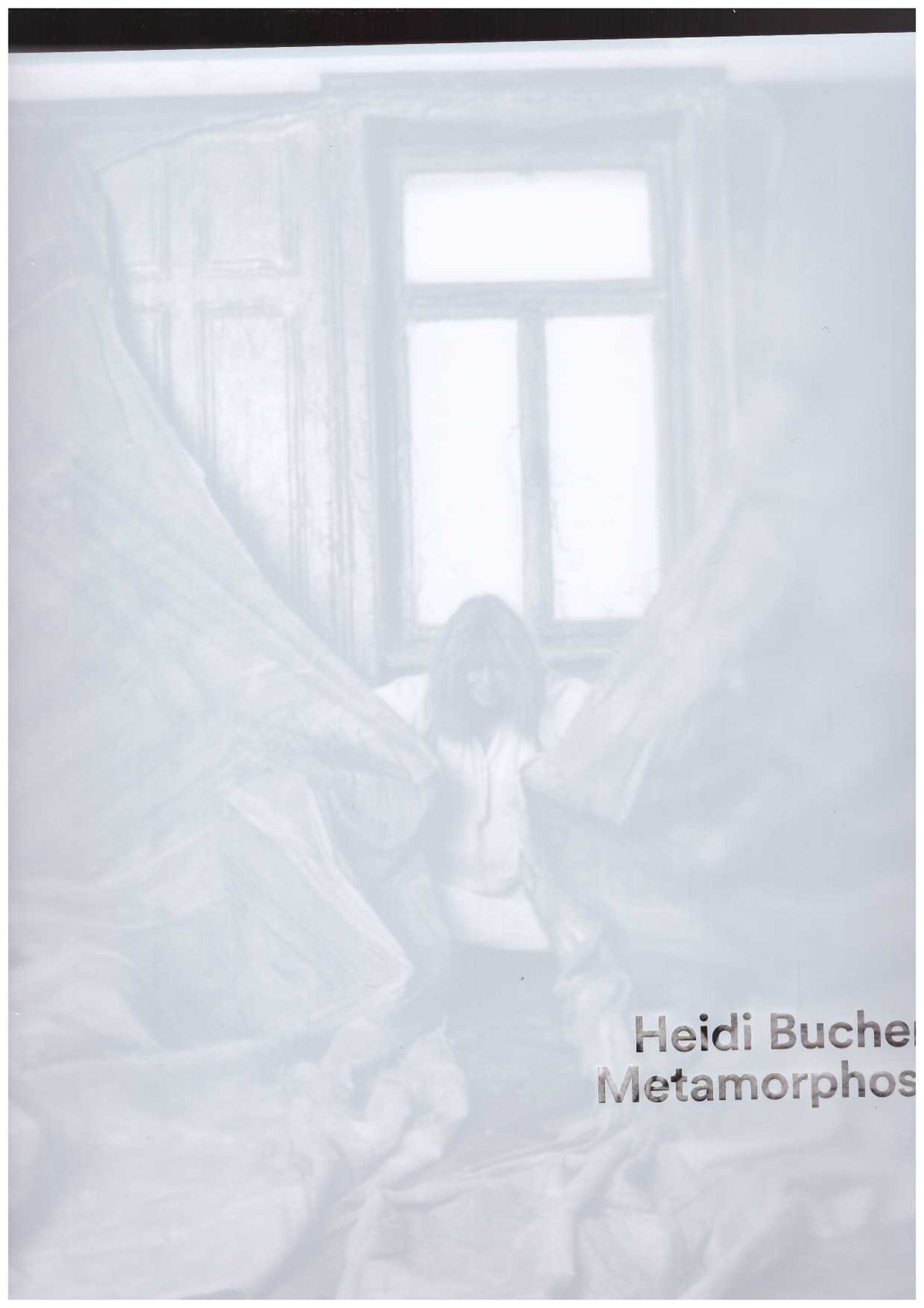 Heidi Bucher. Metamorphoses