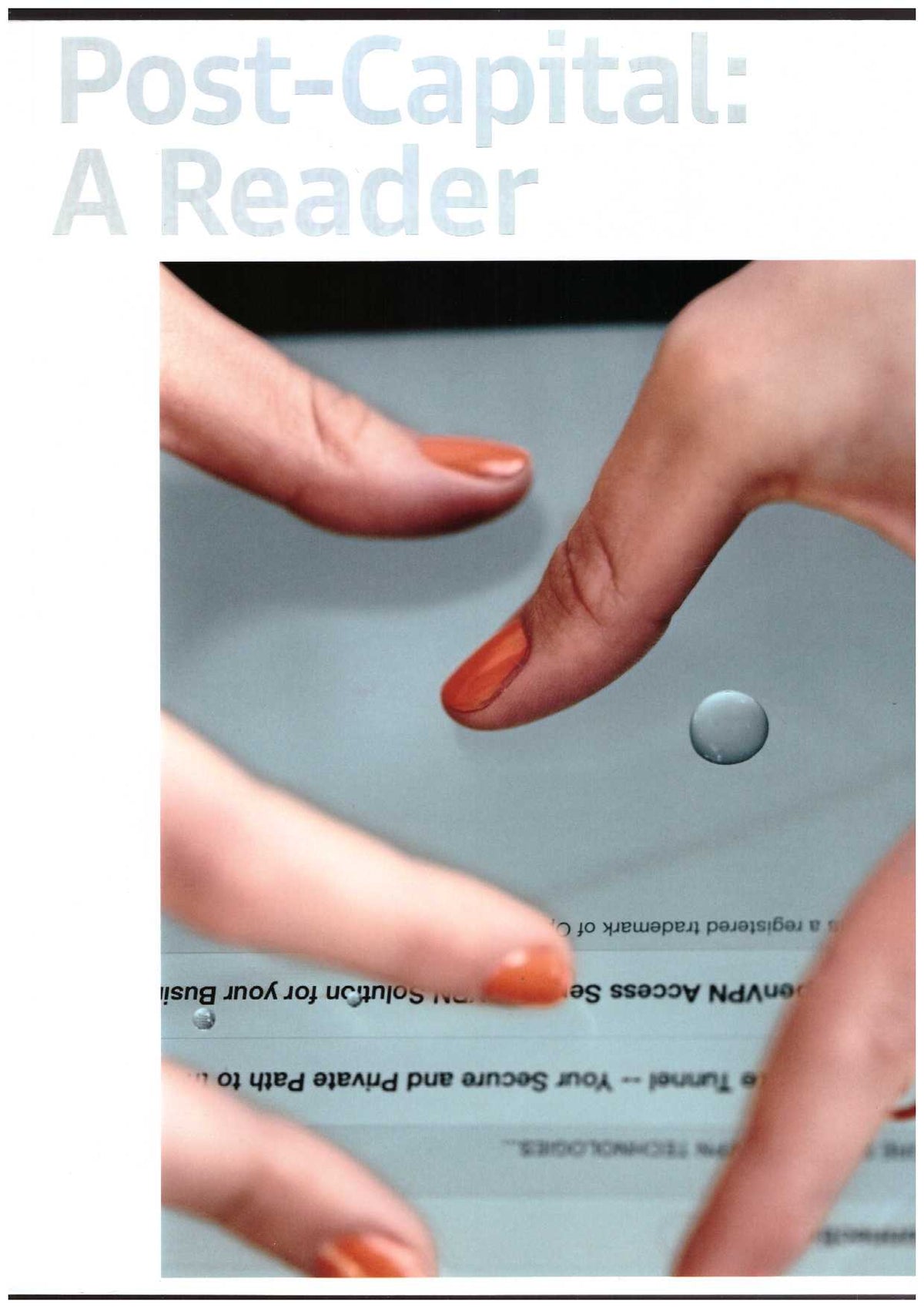 Post-Capital: A Reader