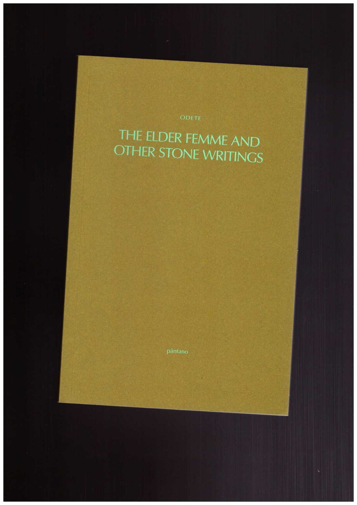 The Elder Femme and Other Stone Writings