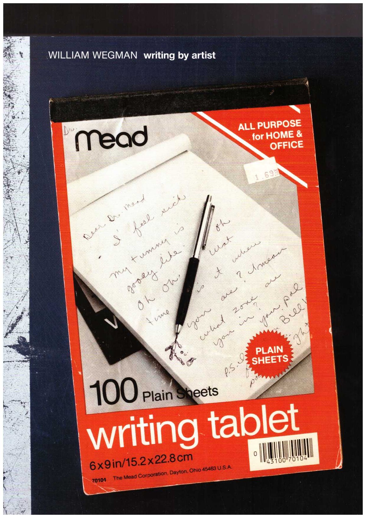 William Wegman. Writing by Artist