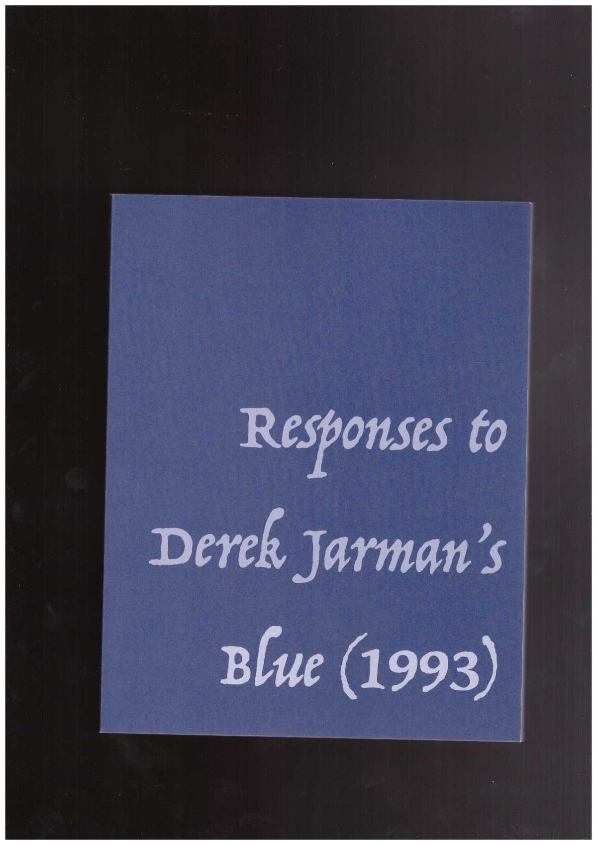 Responses to Derek Jarman’s Blue (1993)