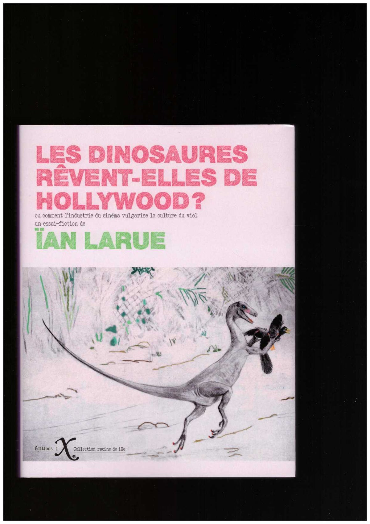 Les dinosaures rêvent-elles de Hollywood ?