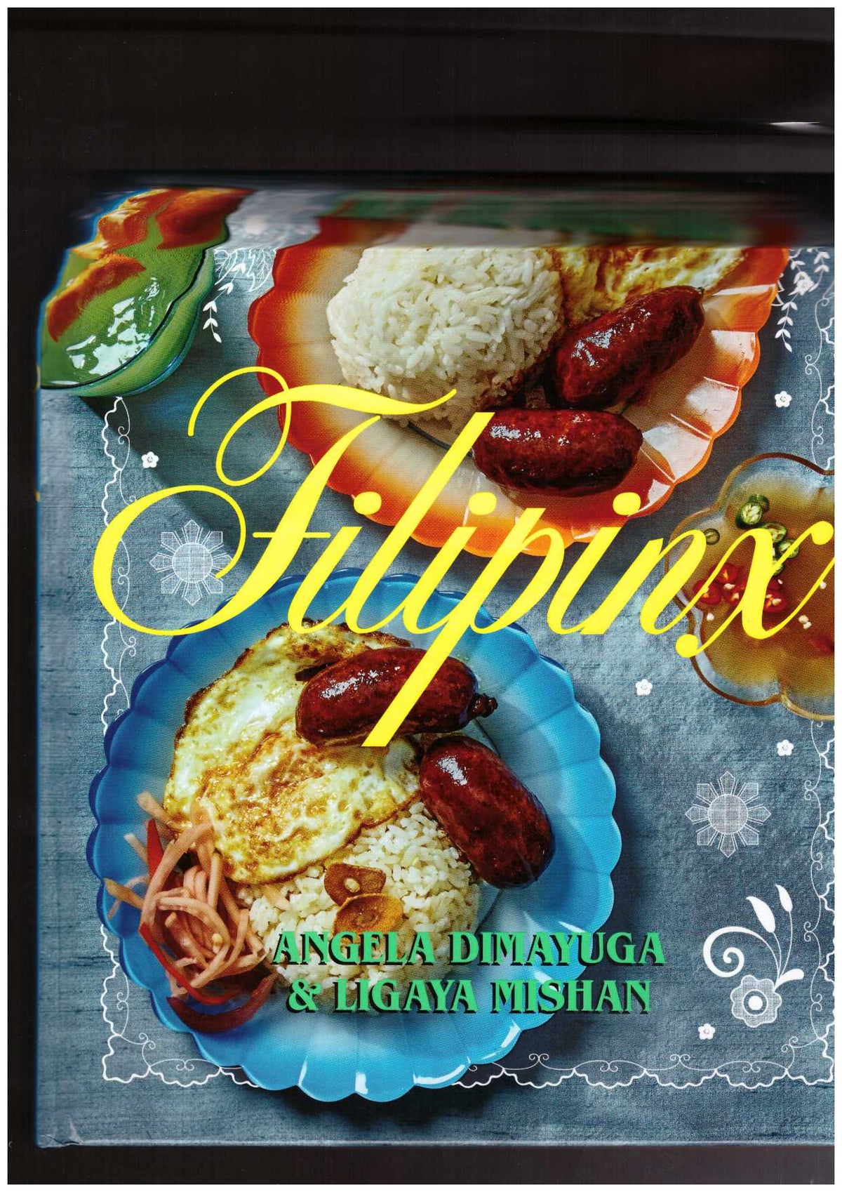 Filipinx: Heritage Recipes from the Diaspora