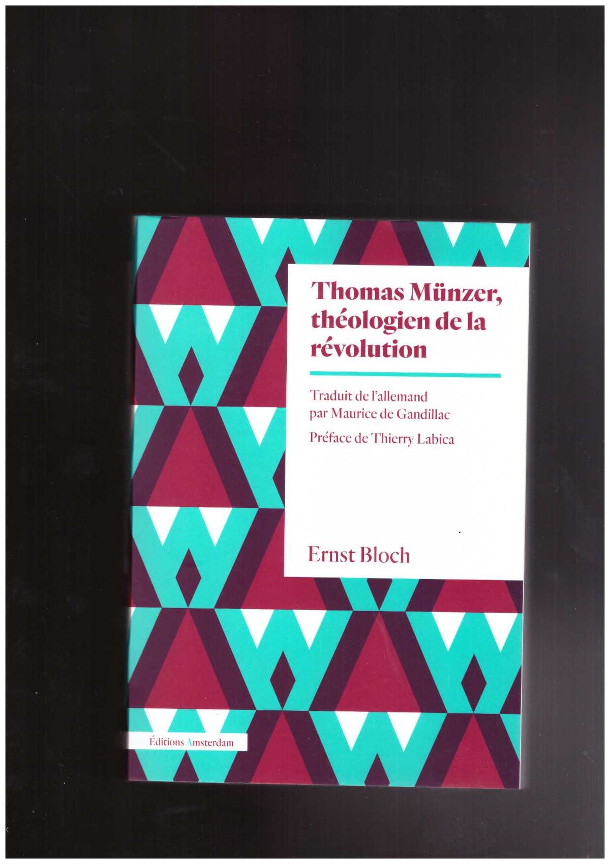 Thomas Münzer théologien de la révolution