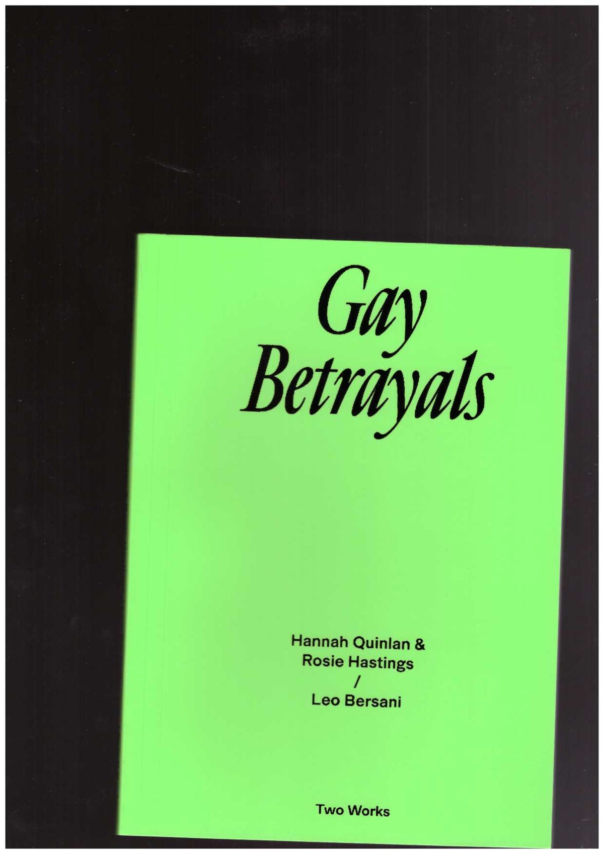 Two Works Series #5 : Gay Betrayals