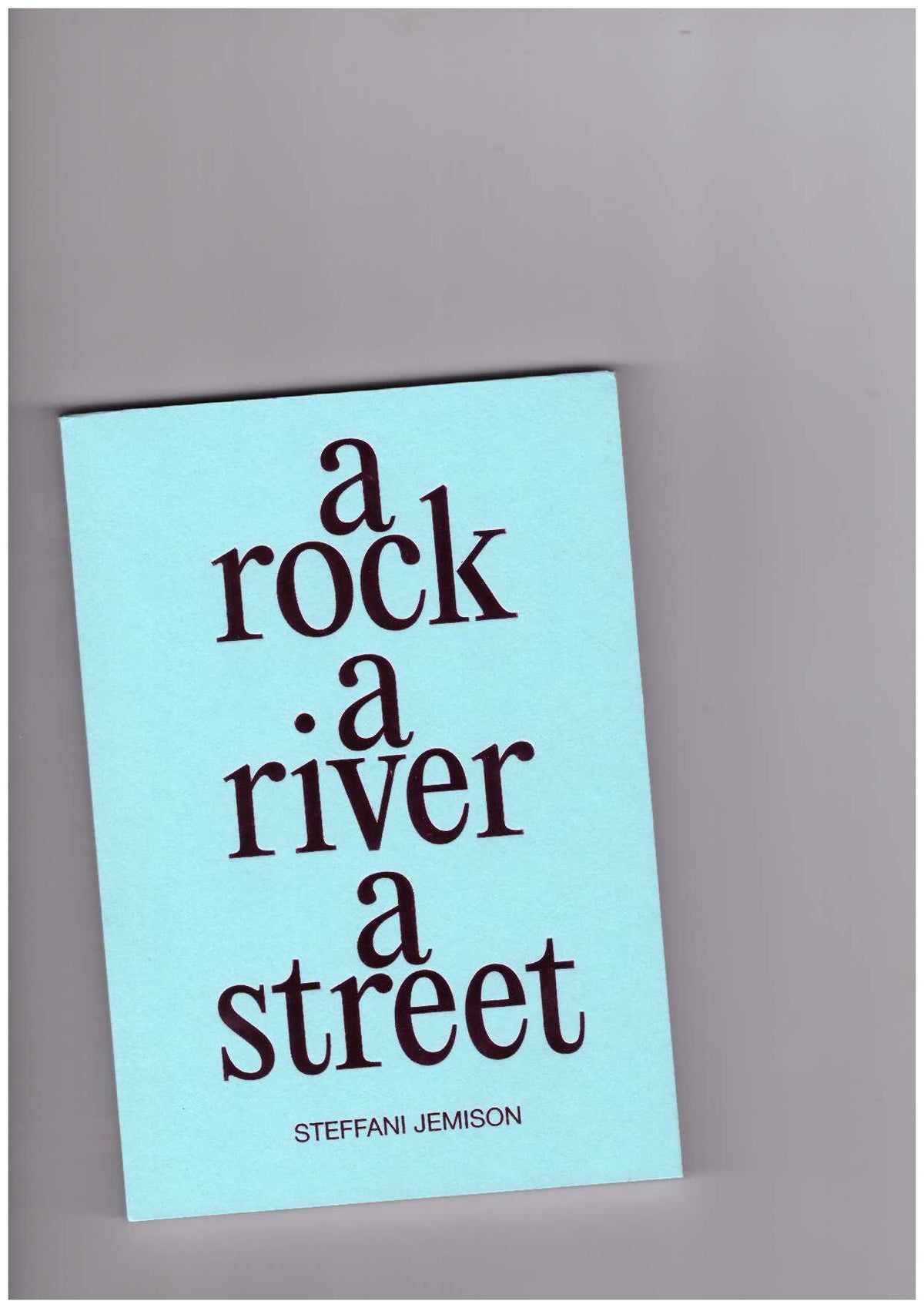 A Rock, A River, A Street