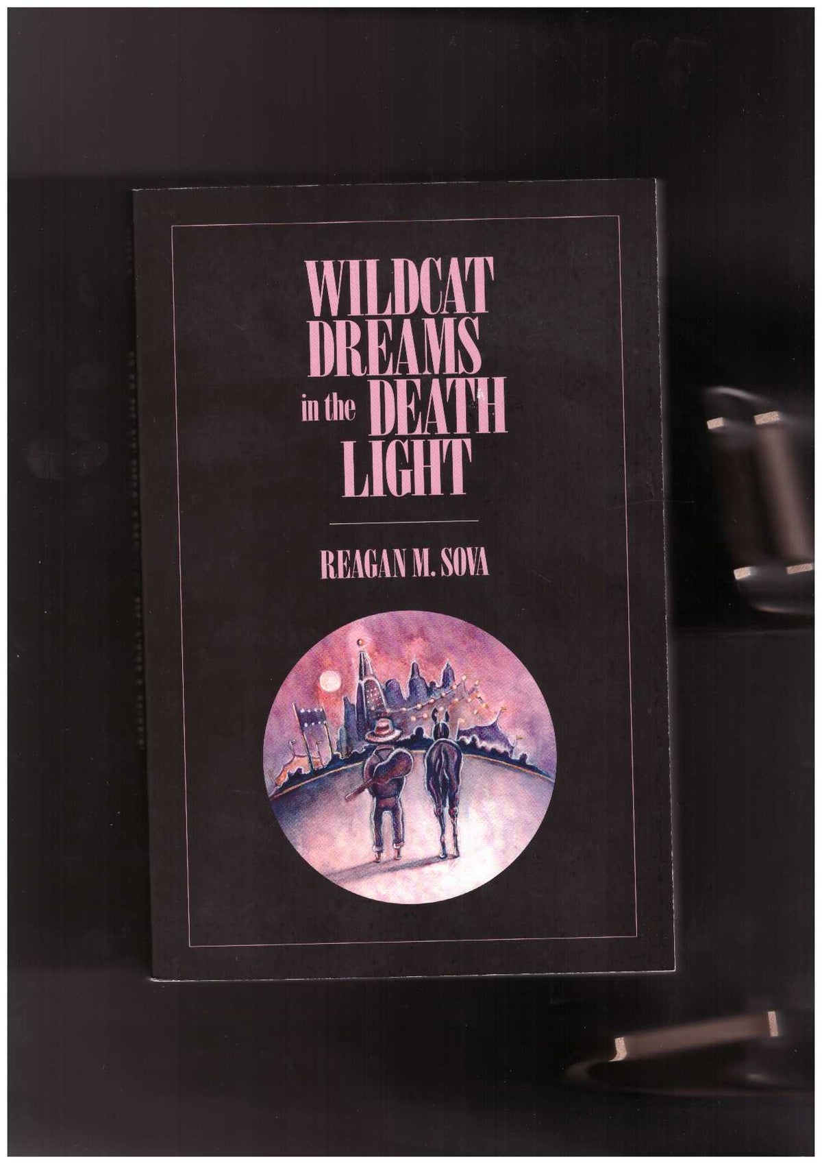 Wildcat Dreams in the Death Light