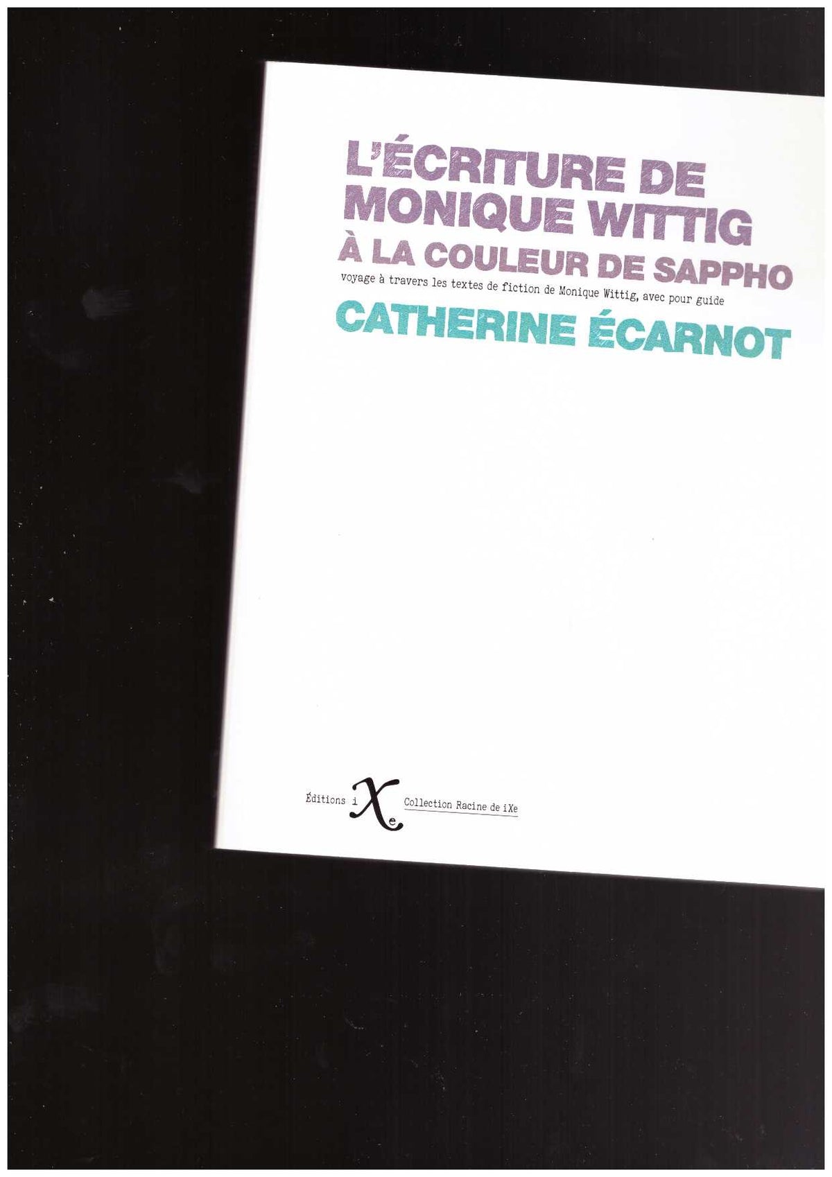 L'écriture de Monique Wittig
