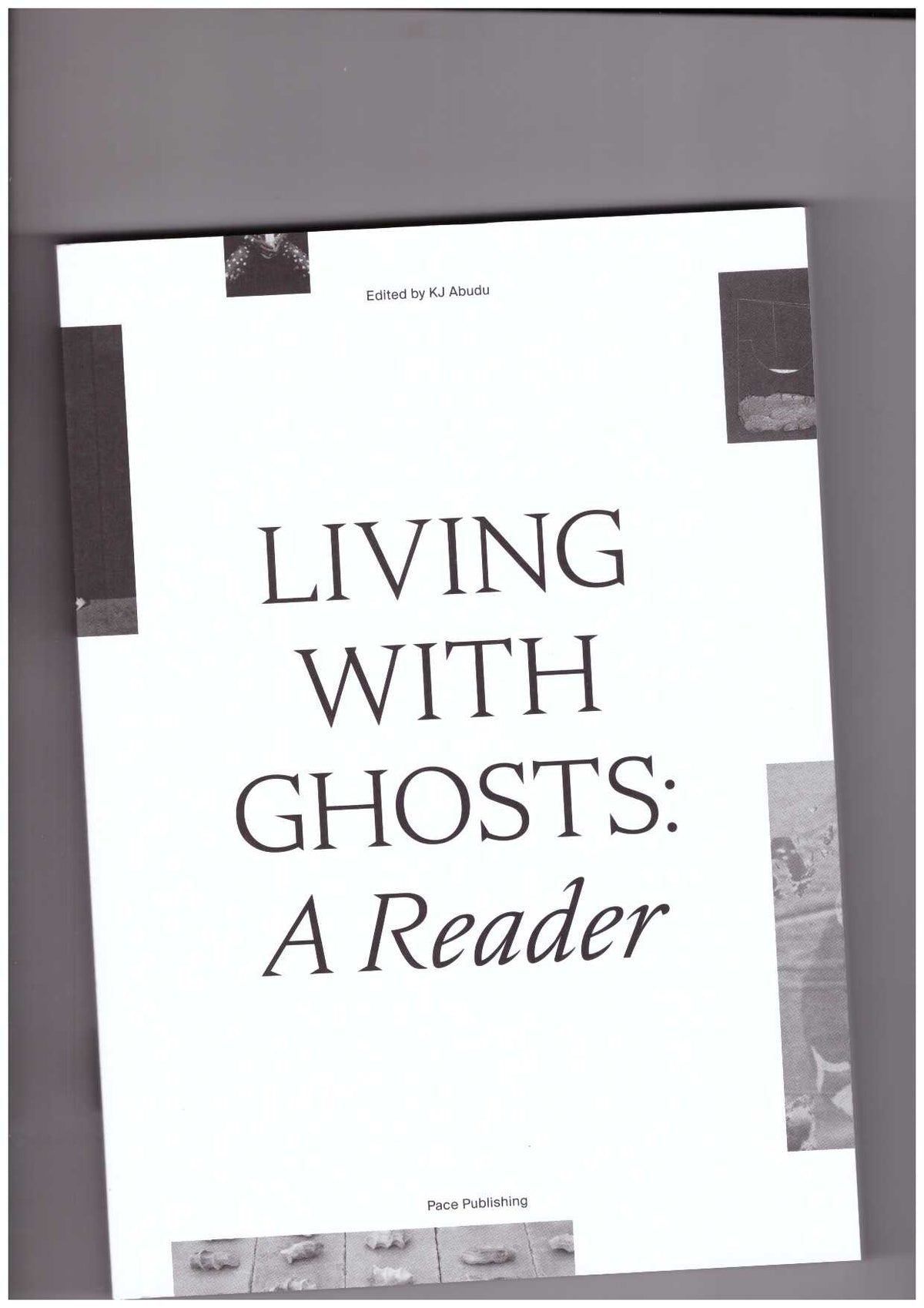 Living with Ghosts: A Reader
