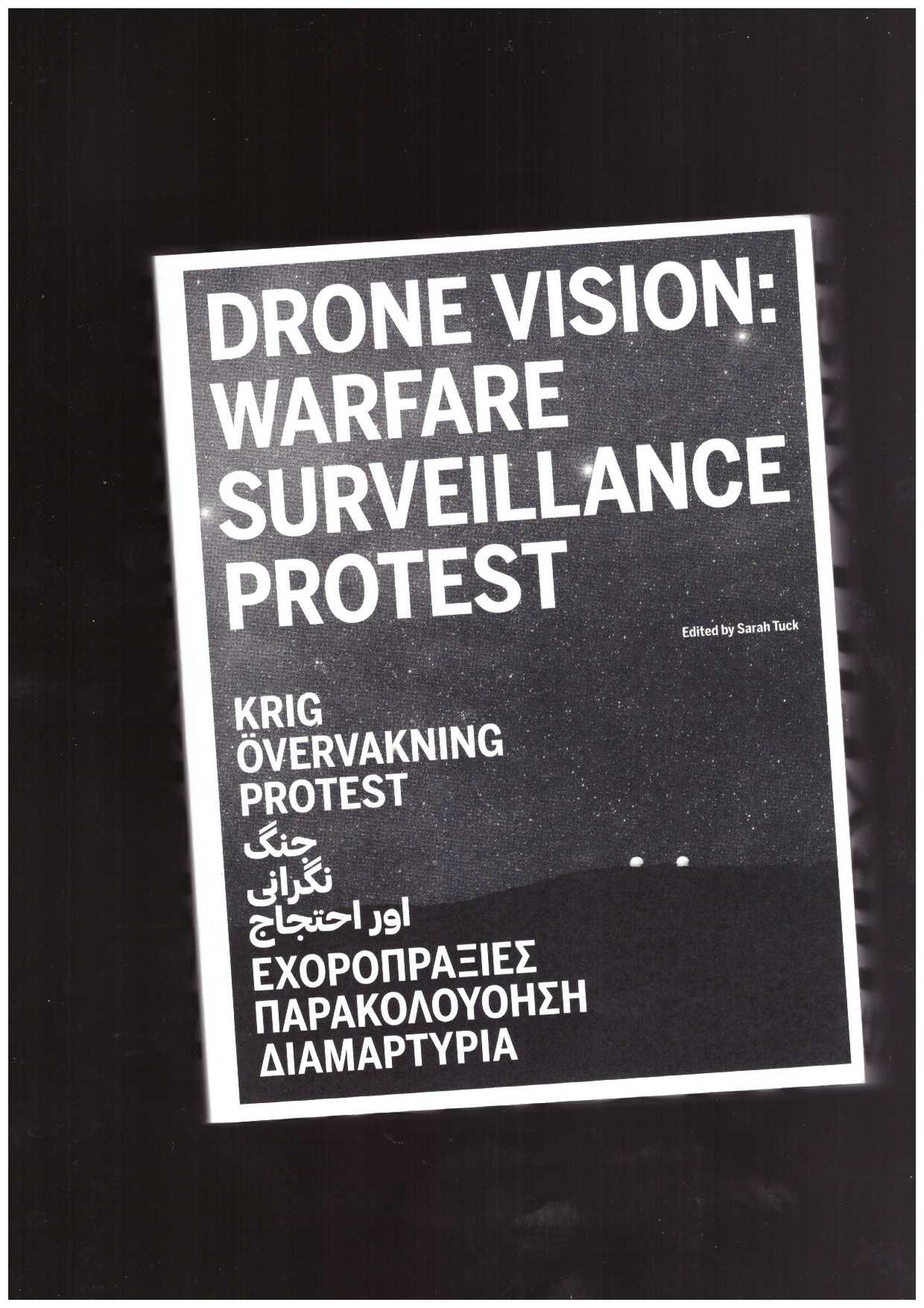 Drone Vision: Warfare, Surveillance, Protest
