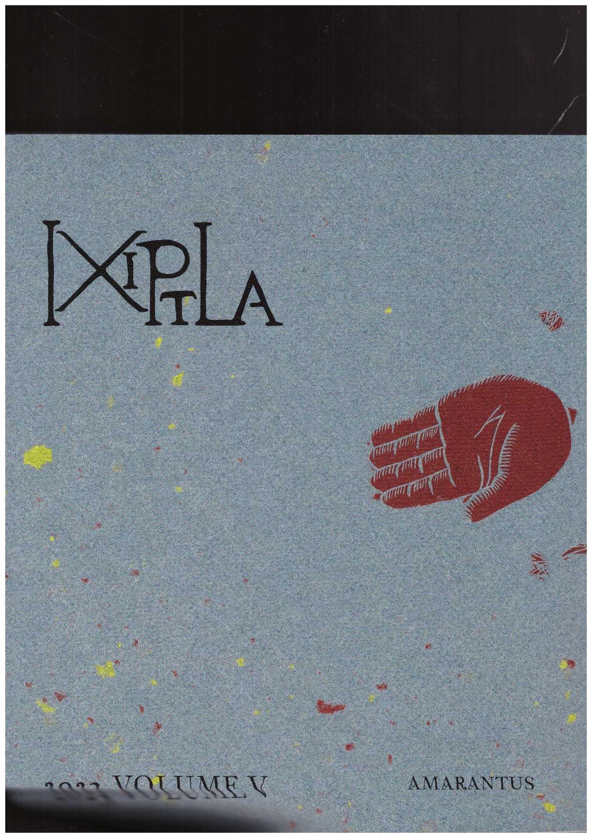 Ixiptla #05 – Amarantus