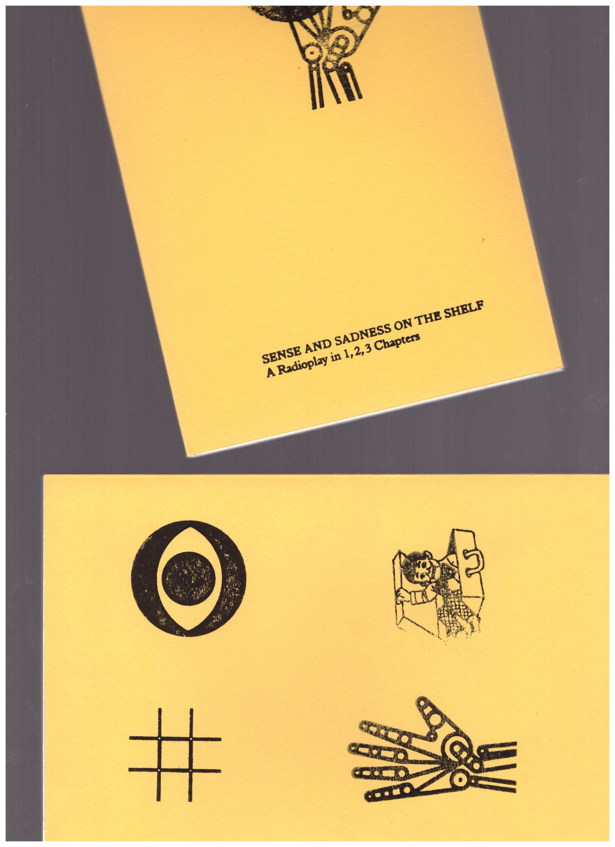 Sense and Sadness on the Shelf. A Radioplay in 1, 2, 3 Chapters