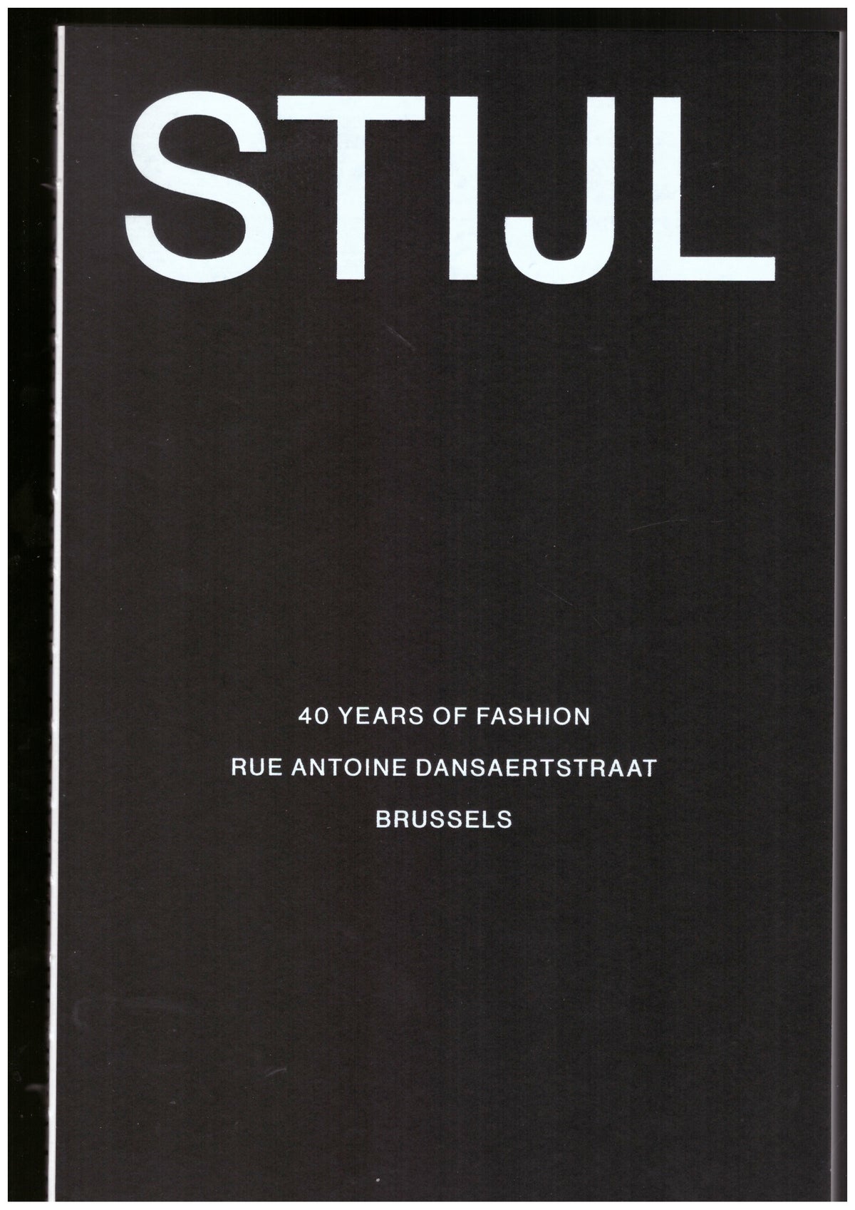 STIJL, 40 Years of Fashion
