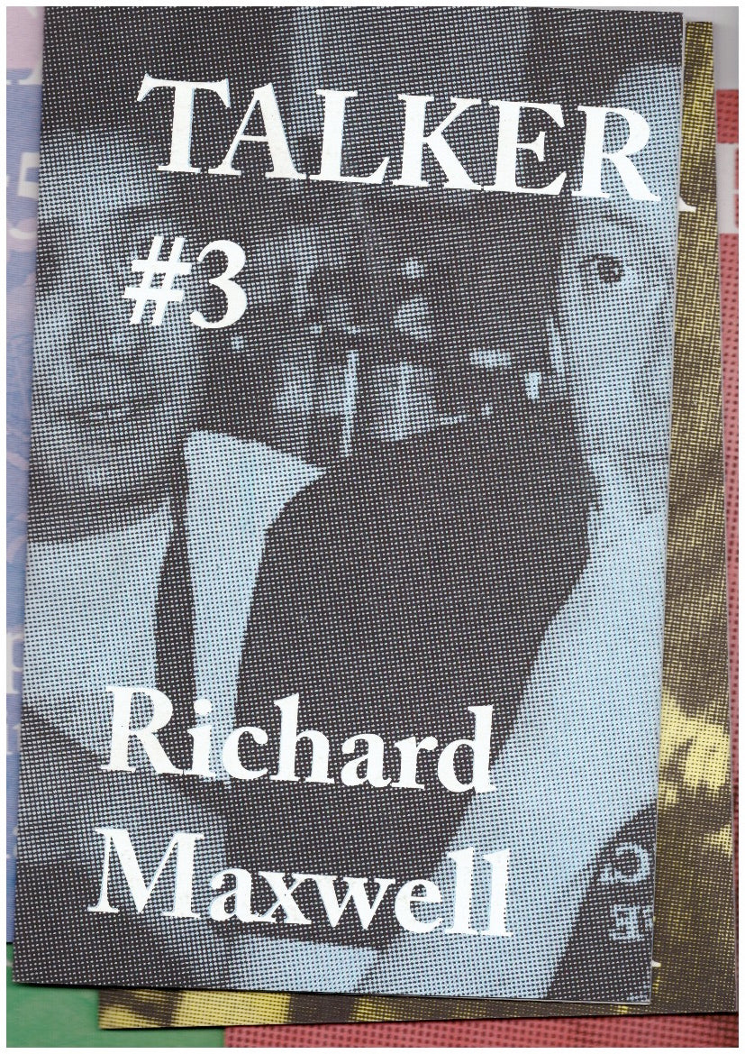Talker #3: Richard Maxwell