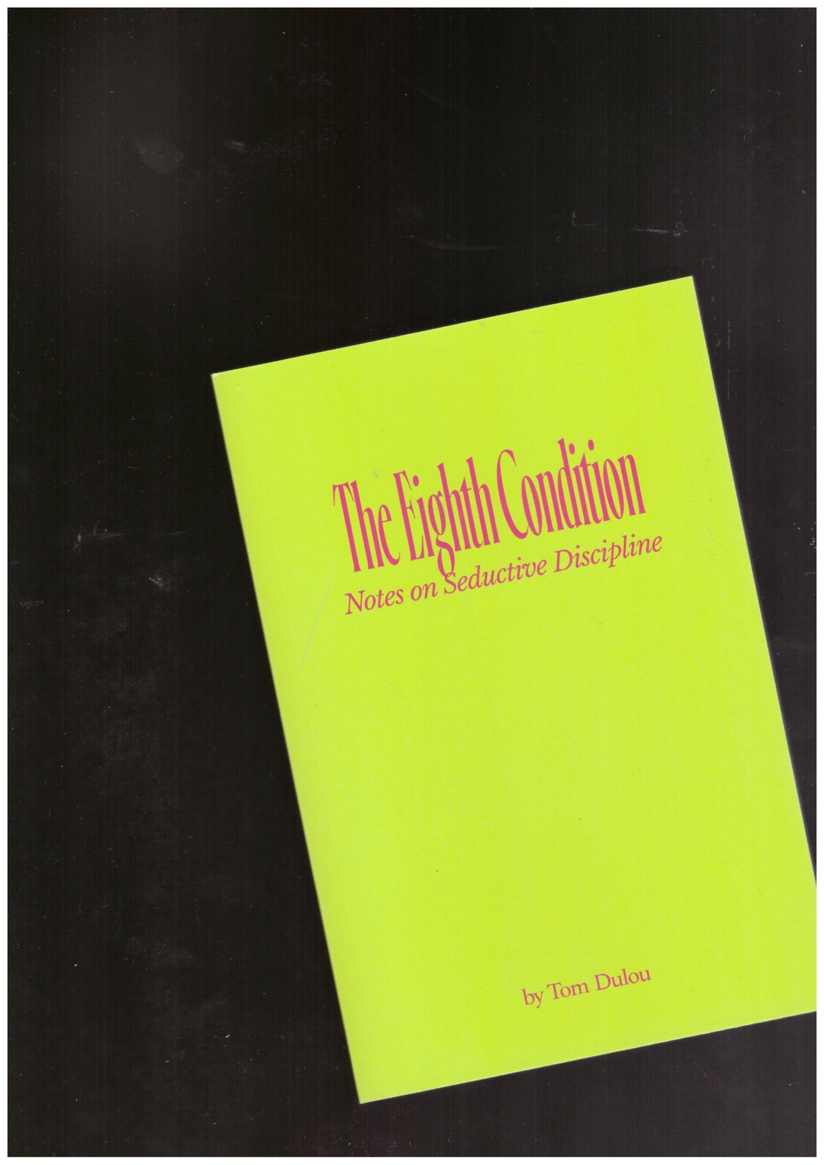The Eighth Condition