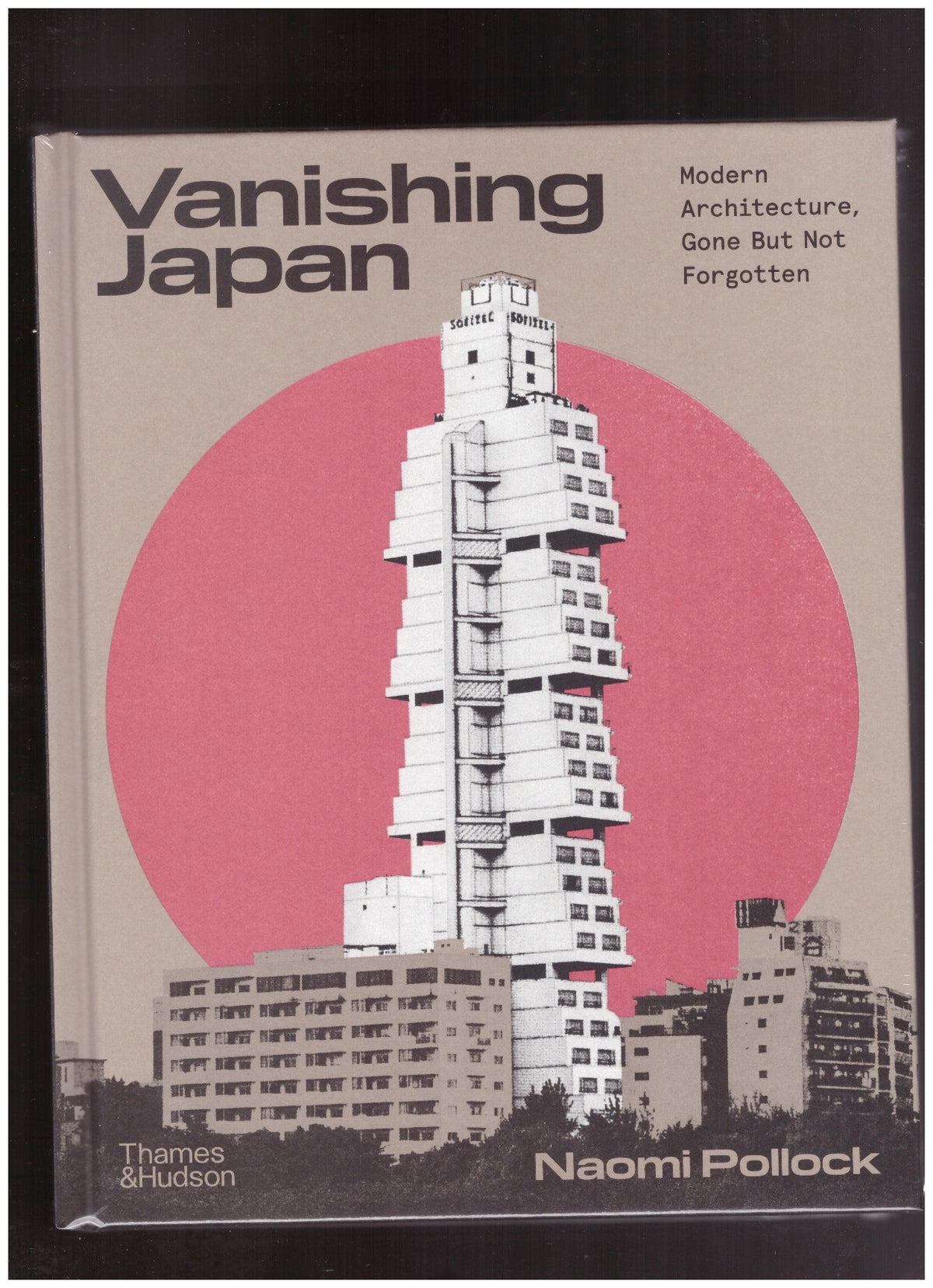 Vanishing Japan. Modern Architecture, Gone But Not Forgotten