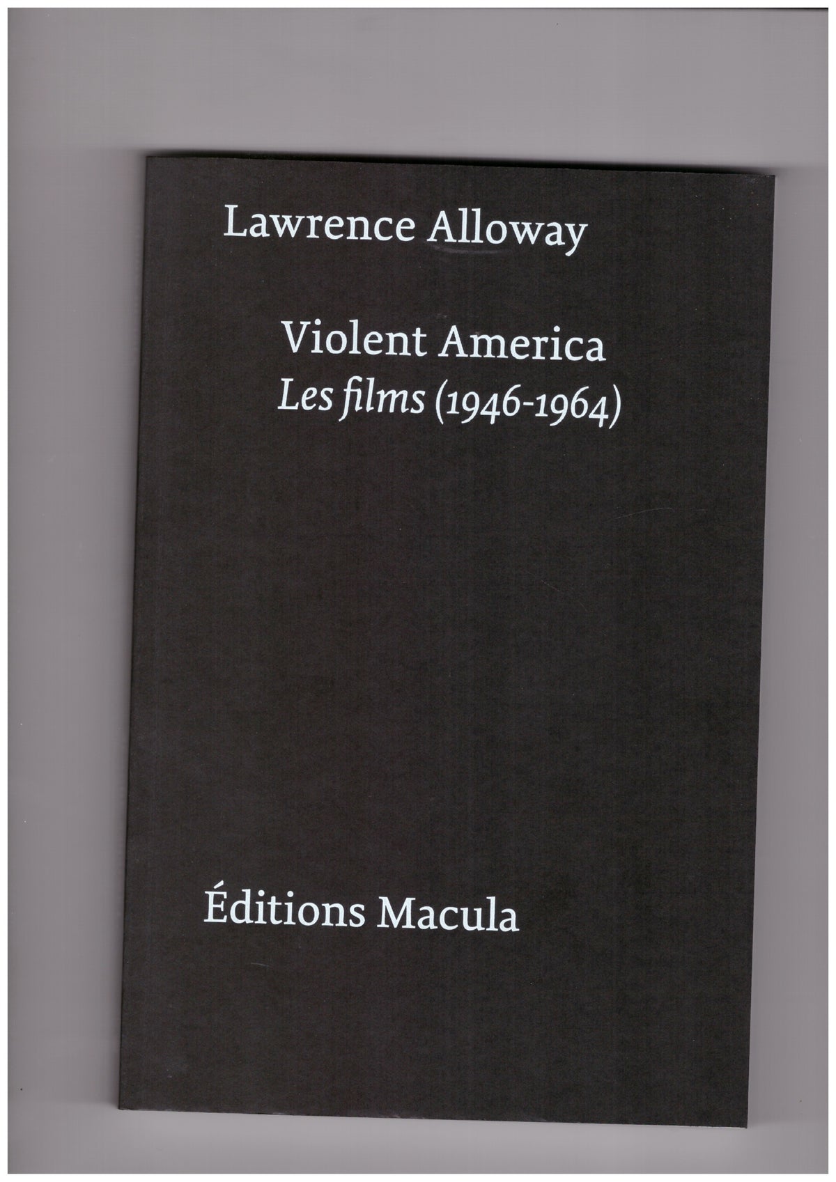 Violent America – Les Films (1946-1964)