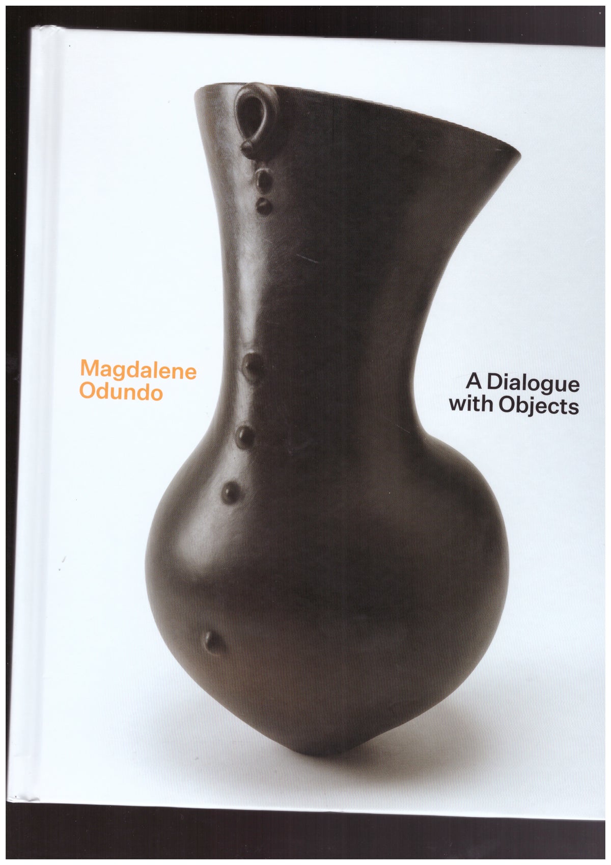 Magdalene Odundo: A Dialogue with Objects