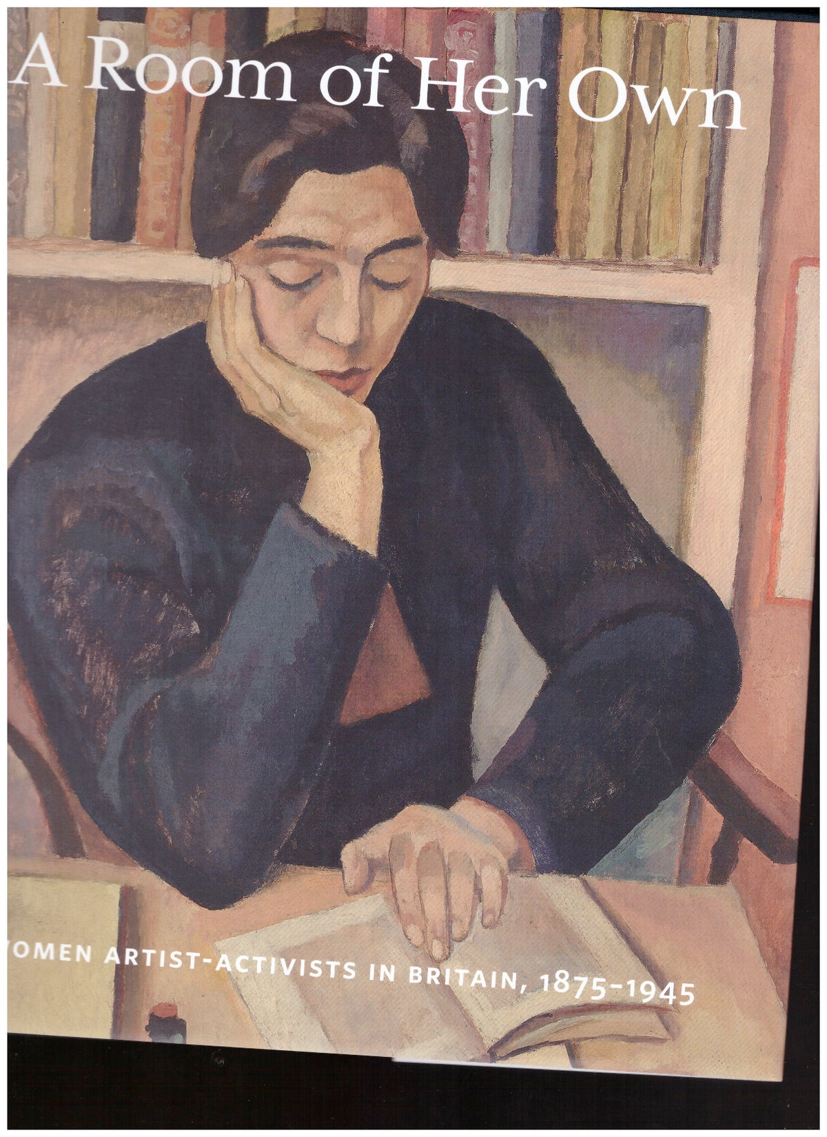 A Room of Her Own - Women Artist-Activists in Britain, 1880-1945